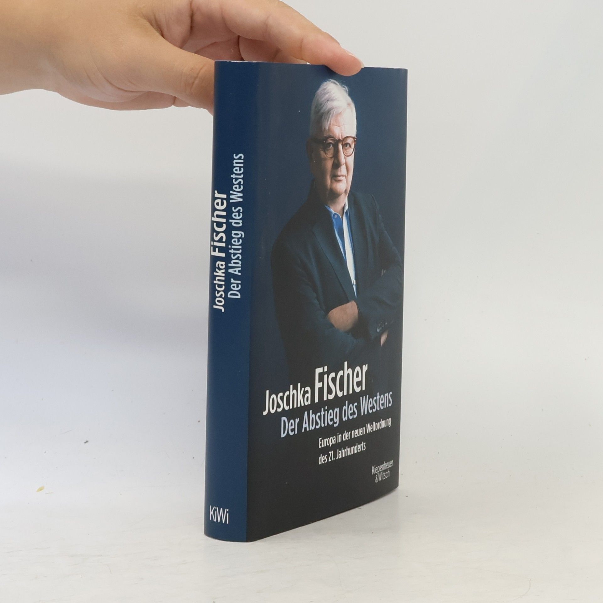 Joschka Fischer Der Abstieg des Westens