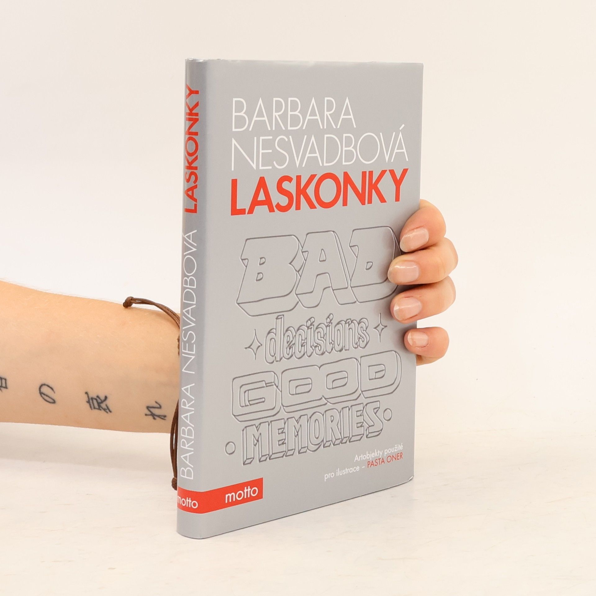 Bára Nesvadbová Laskonky. Bad decisions, good memories