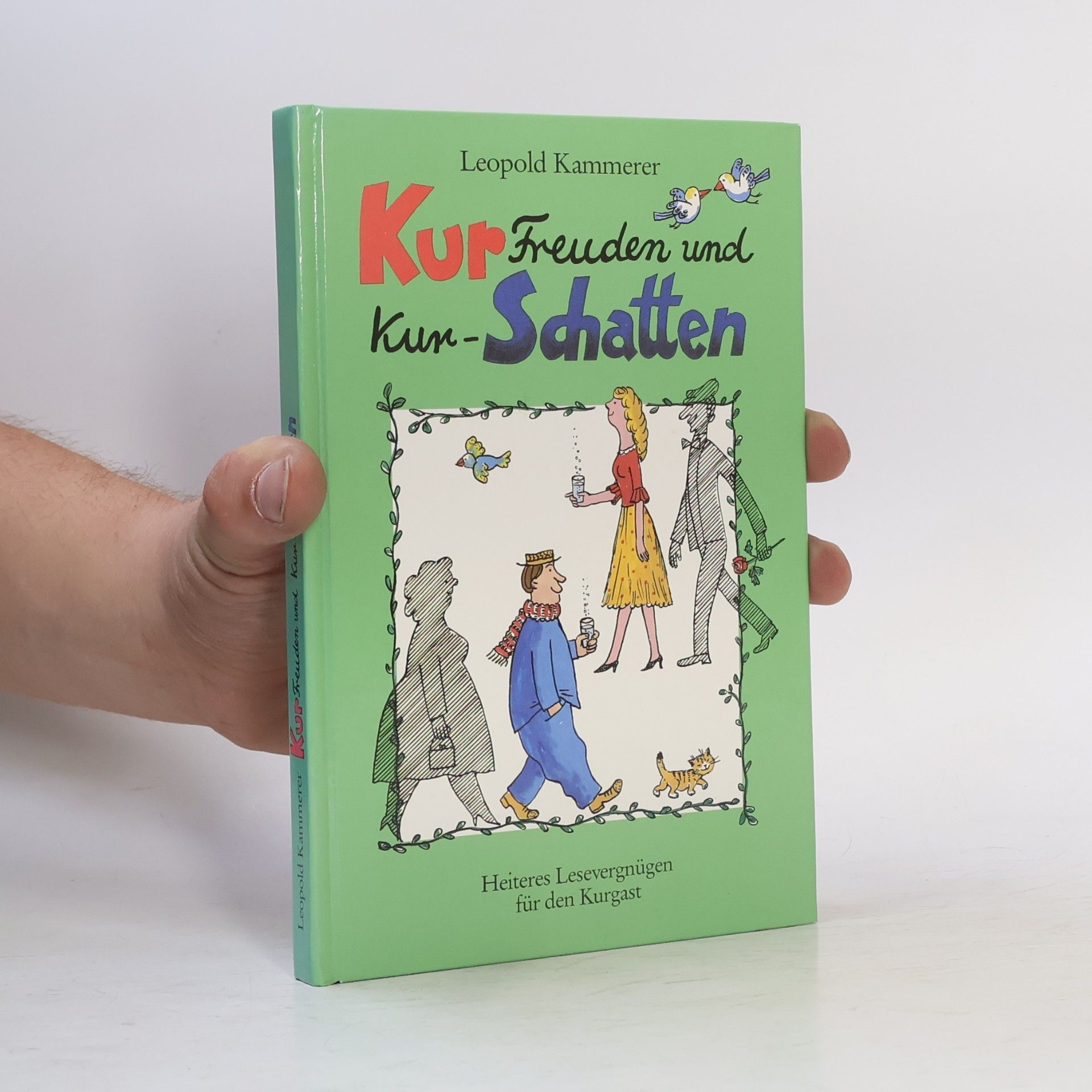Leopold Kammerer Kur-Freuden und Kur-Schatten