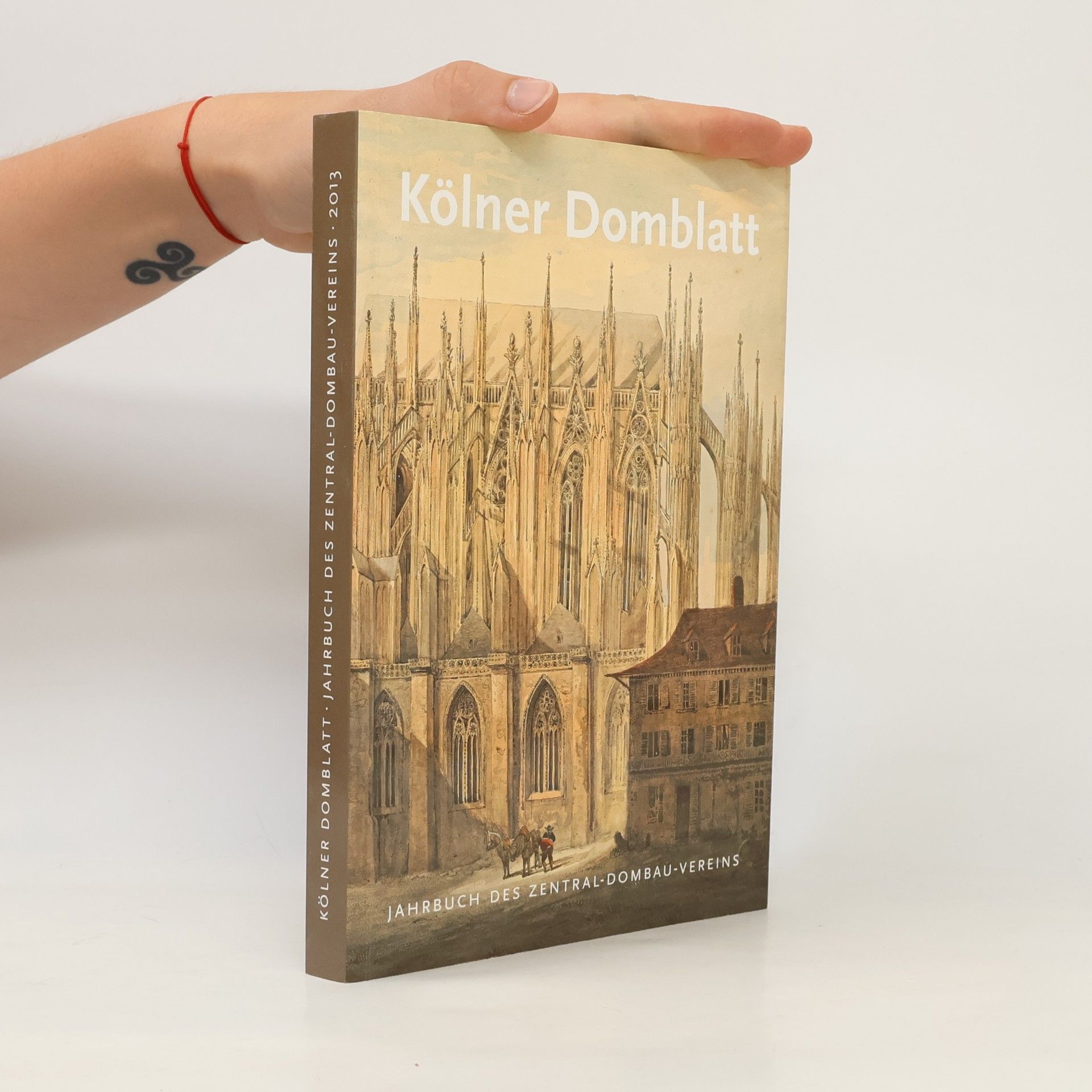 Zentral-Dombau-Verein Kölner Domblatt 2013