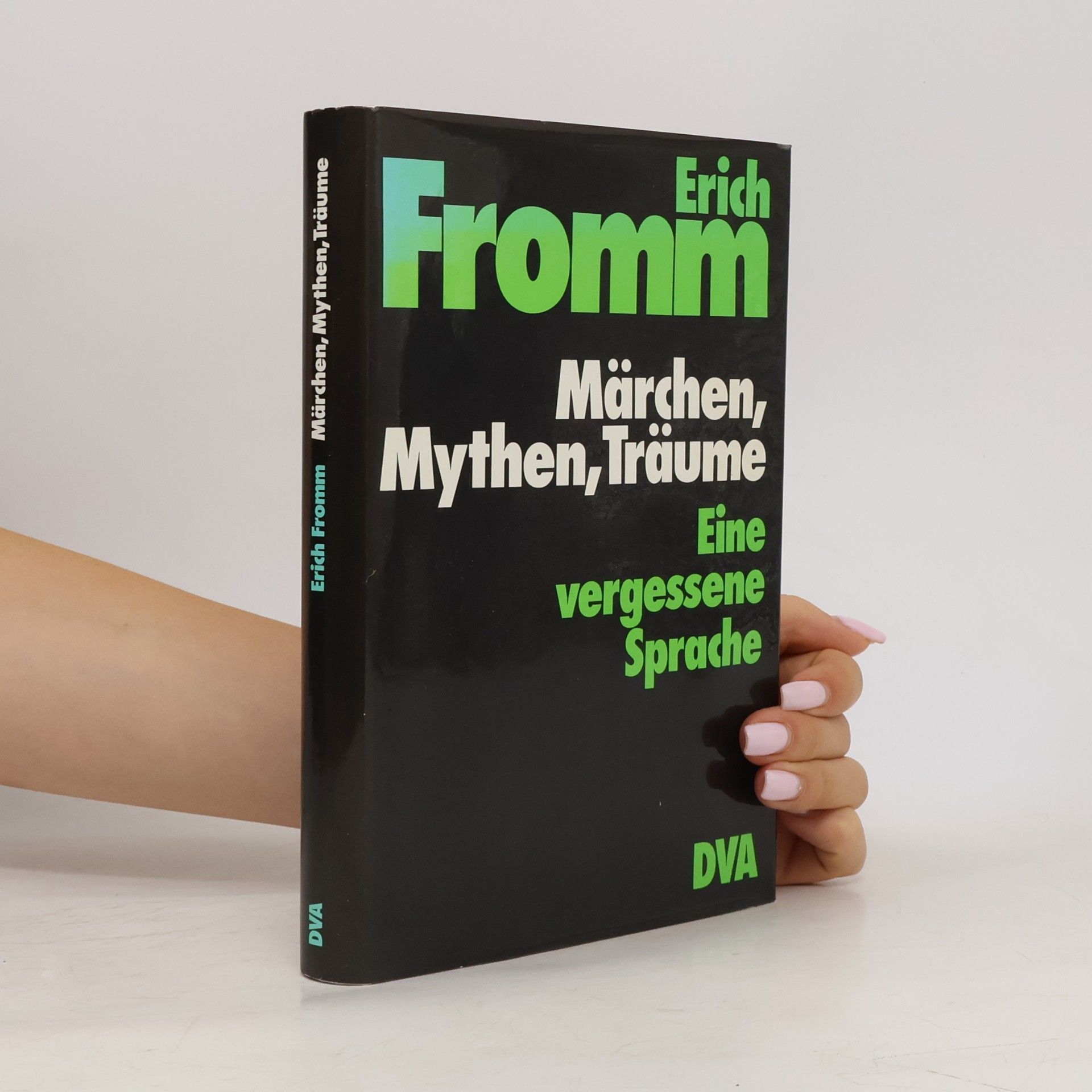 Erich Fromm Märchen, Mythen, Träume