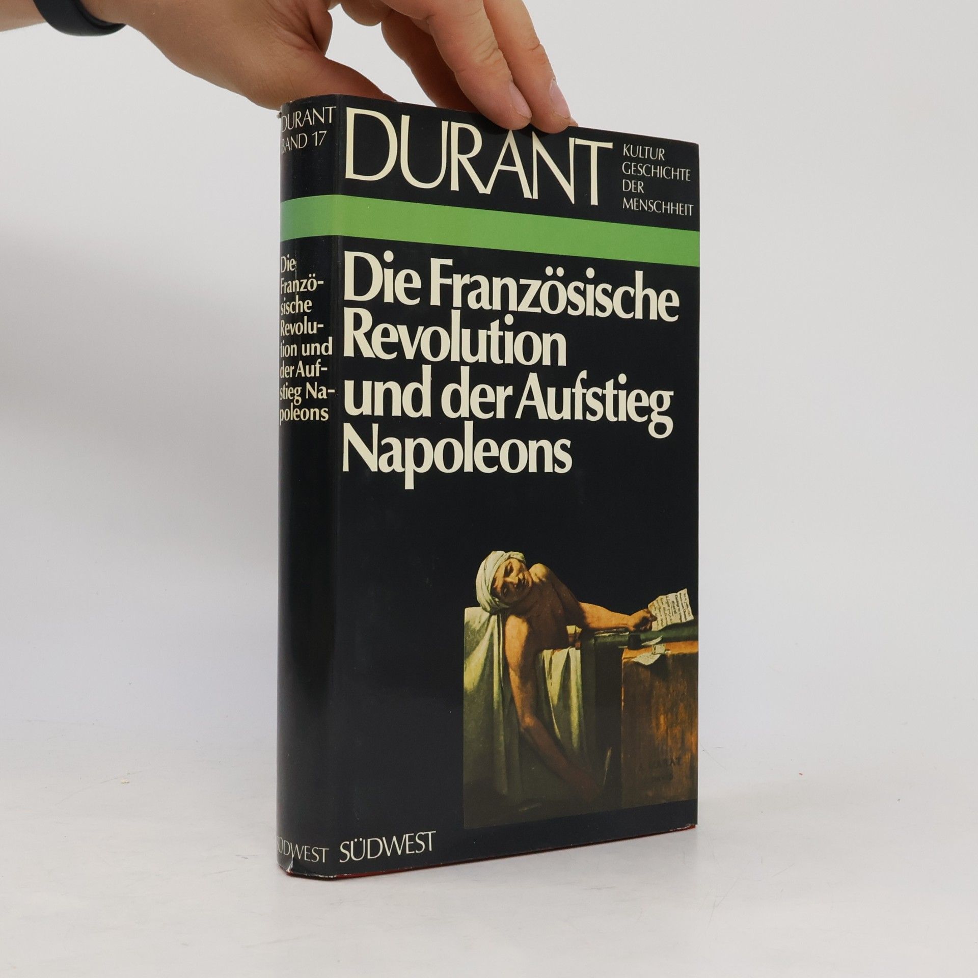 Will Durant Kulturgeschichte der Menschheit. Die Französische Revolution und der Aufstieg Napoleons