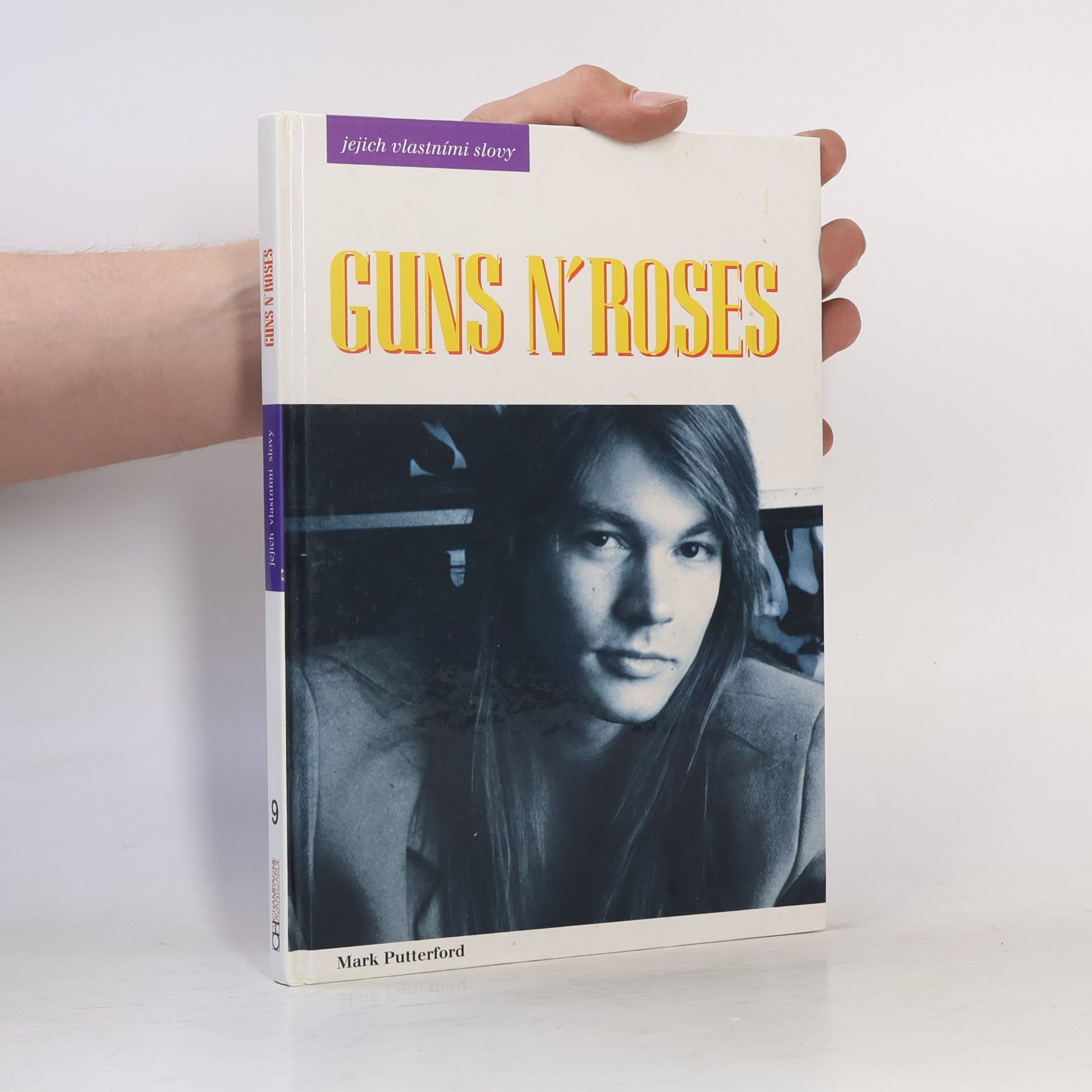Mark Putterford Guns n'Roses jejich vlastními slovy