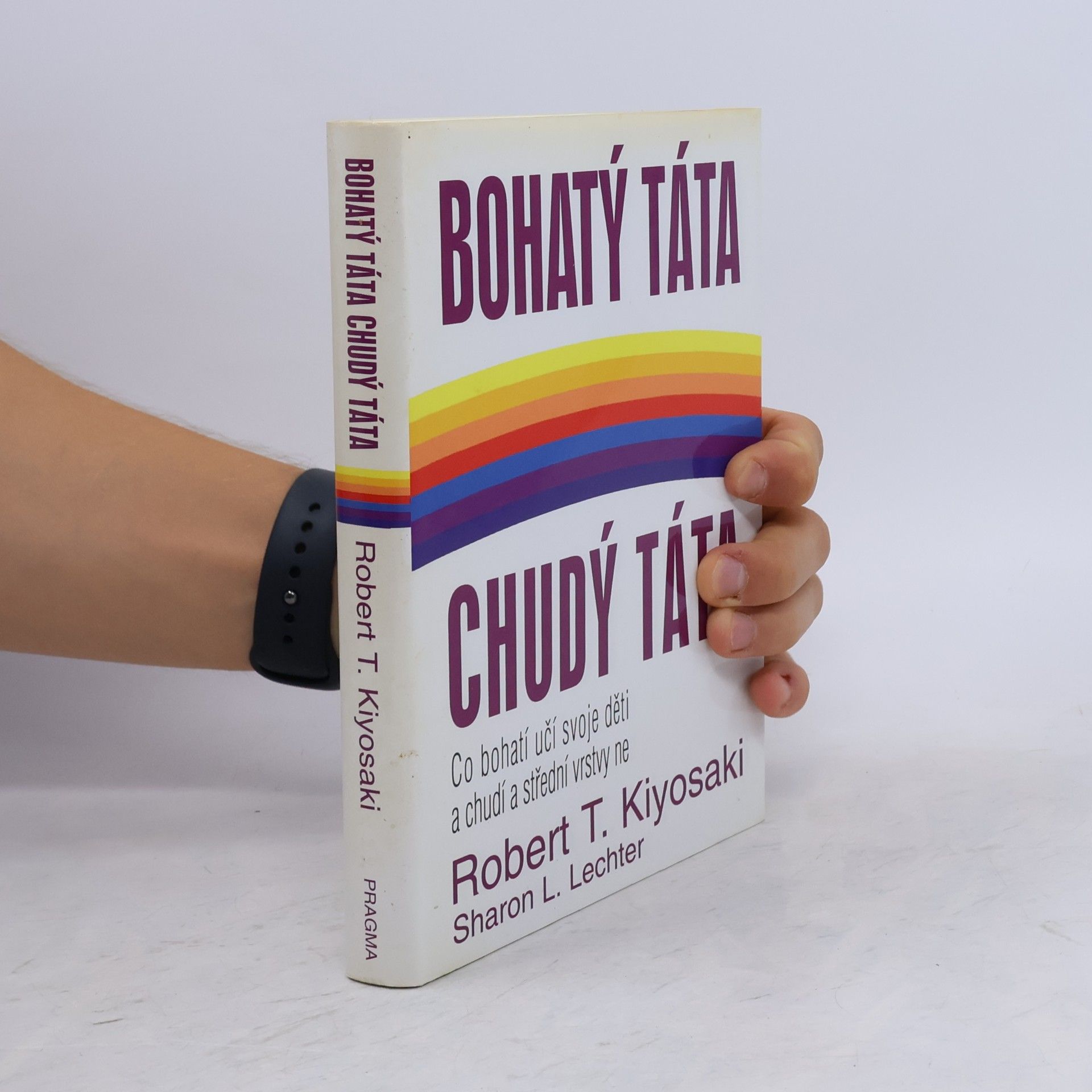 Robert T. Kiyosaki Bohatý táta, chudý táta