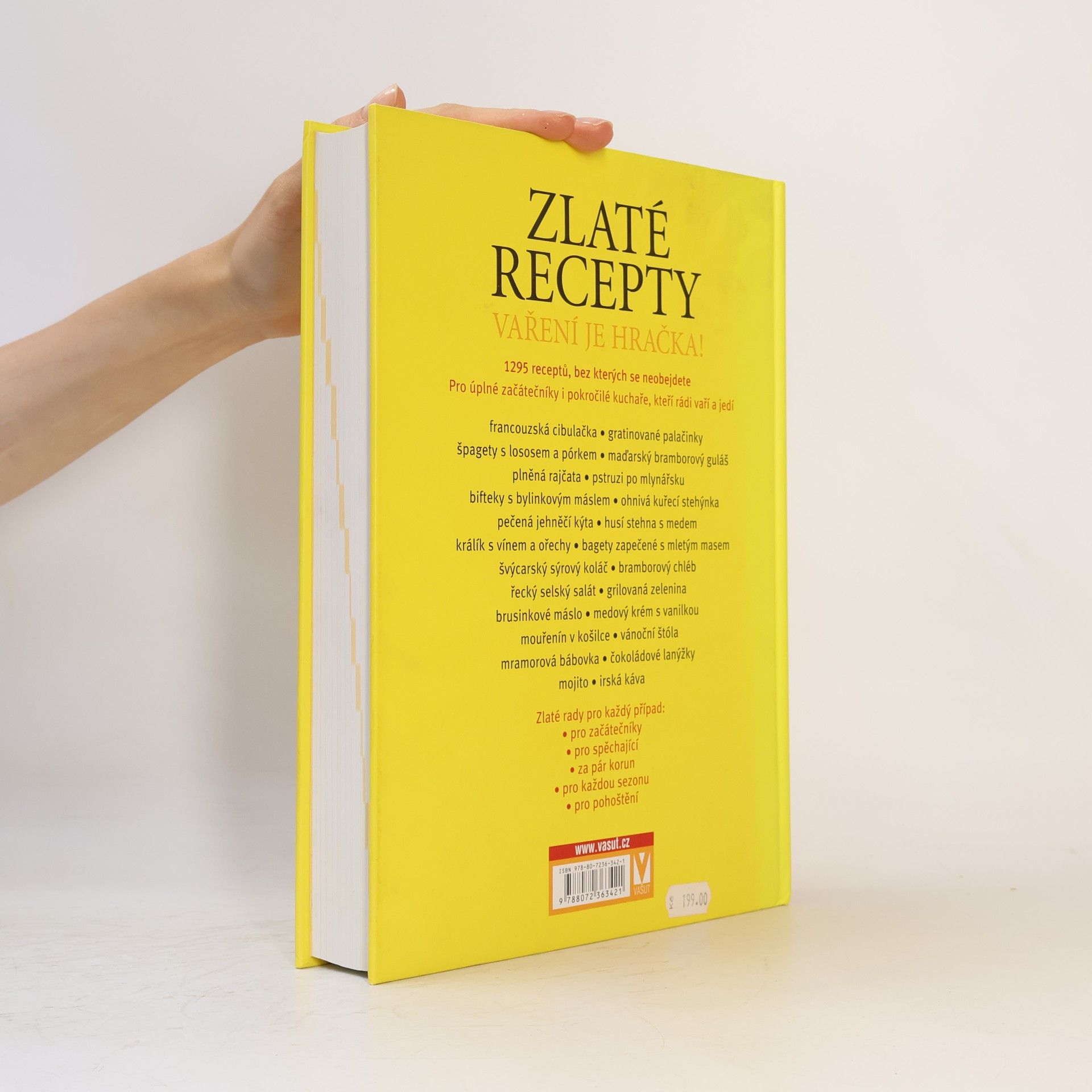 Various authors Zlaté recepty : vaření je hračka! : 1295 receptů, bez kterých se neobejdete Vaření je hračka