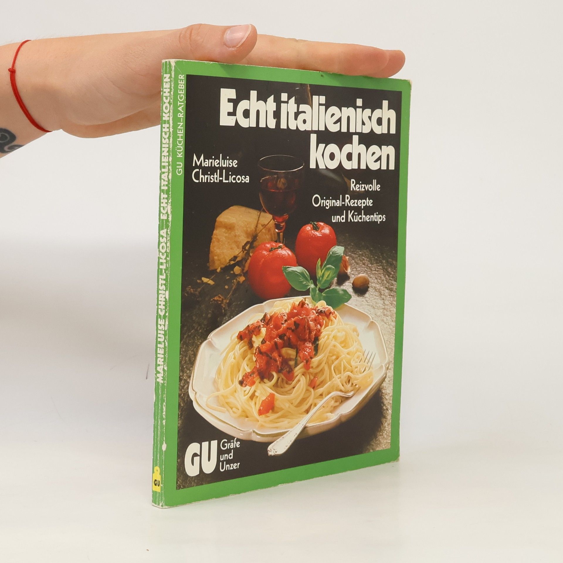 Marieluise Christl-Licosa Echt italienisch kochen