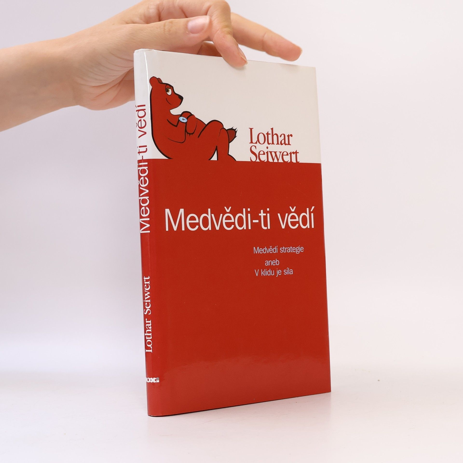L. Zajvert Medvědi - ti vědí : medvědí strategie, aneb, V klidu je síla