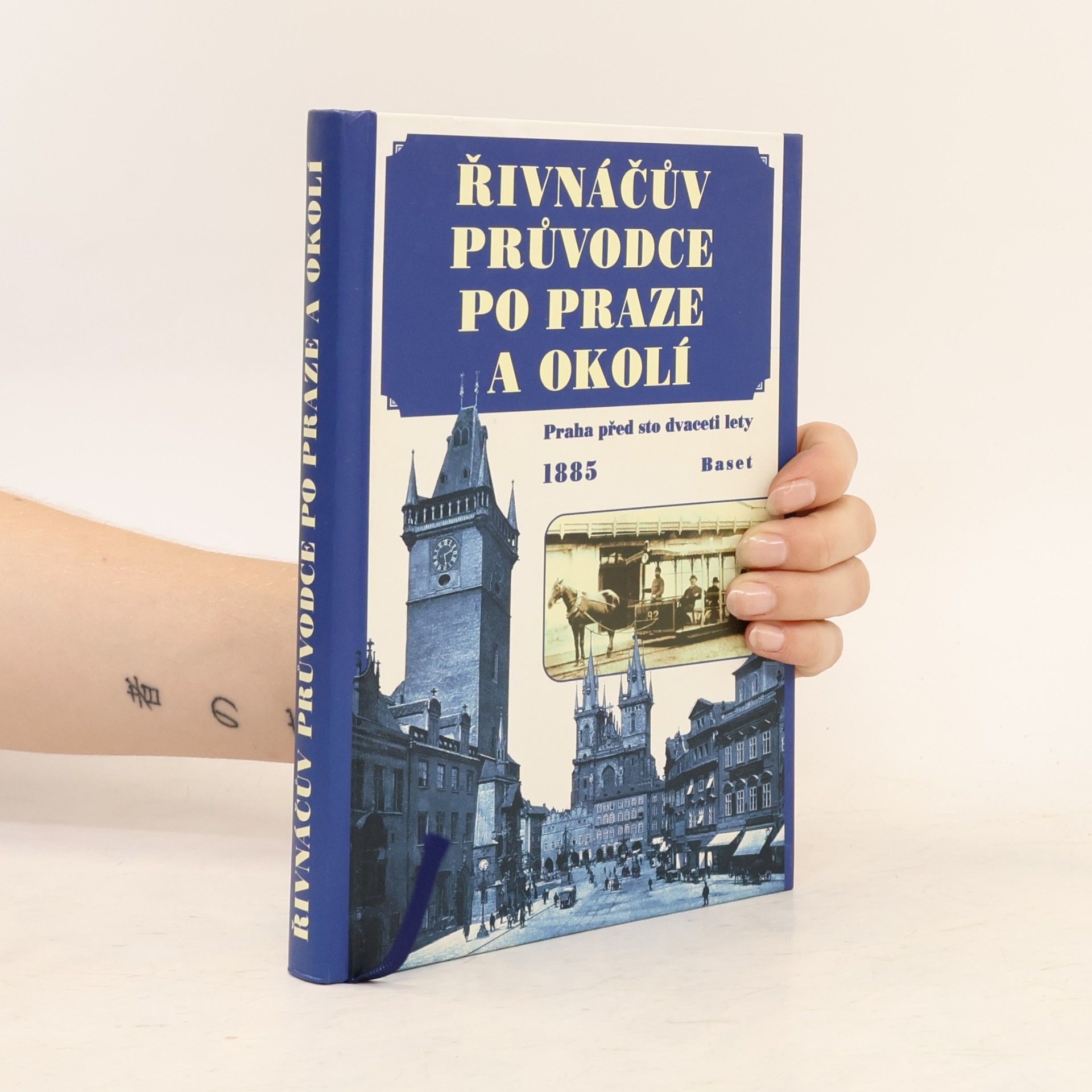 František Adolf Borovský Řivnáčův průvodce po Praze a okolí. Praha před sto dvaceti lety