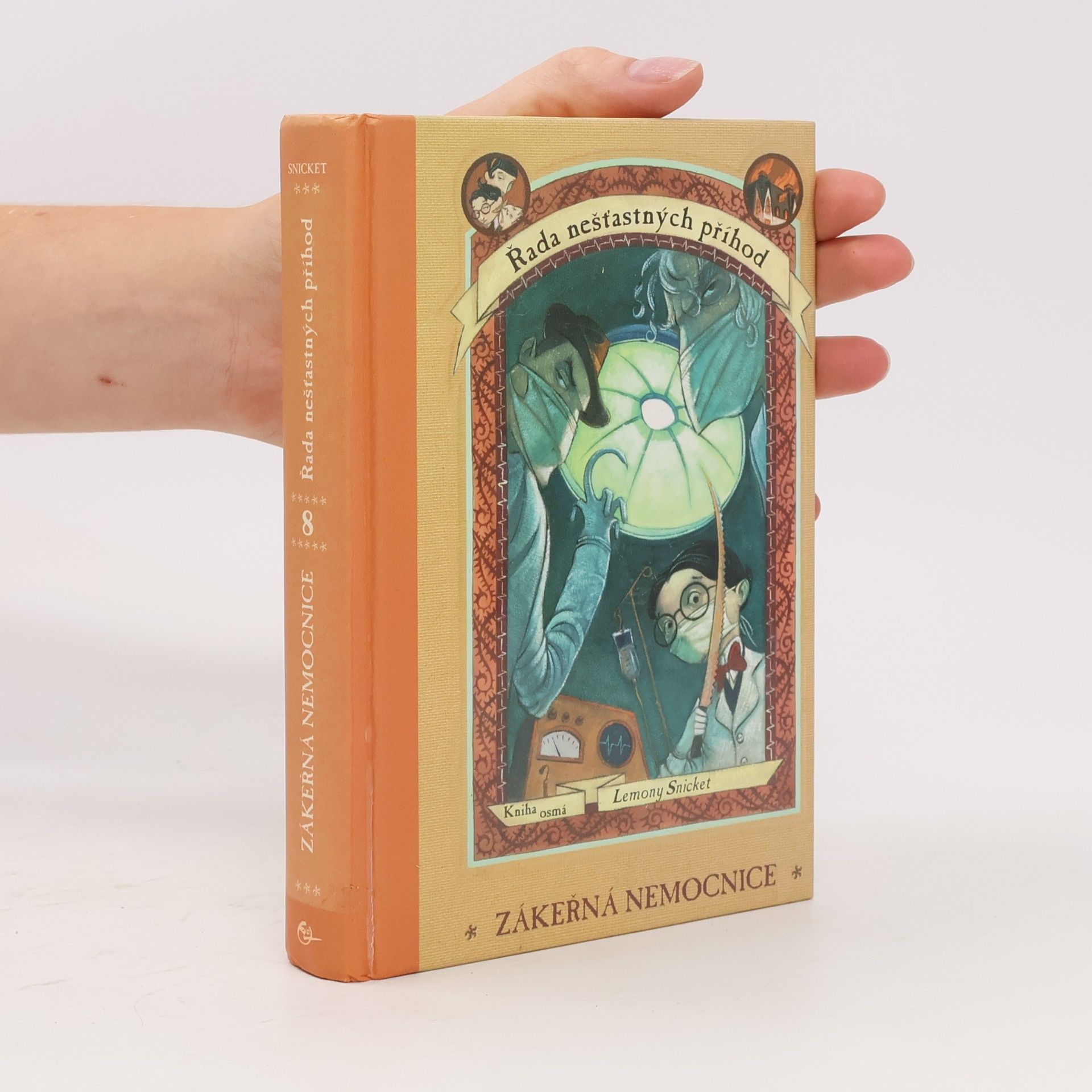 Lemony Snicket Řada nešťastných příhod. Kniha osmá. Zákeřná nemocnice
