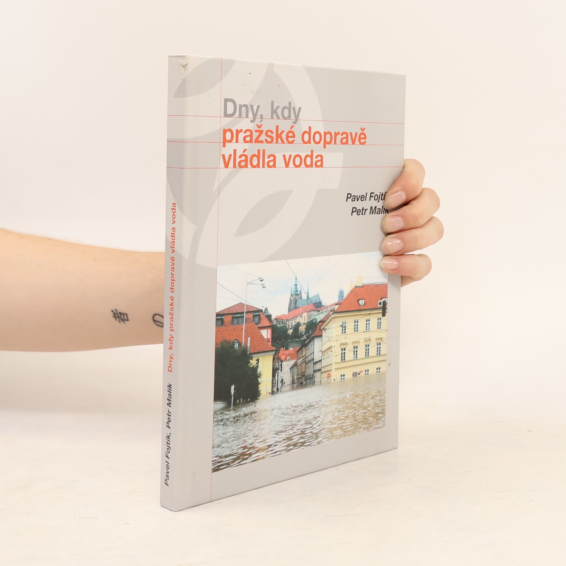 Petr Malík Dny, kdy pražské dopravě vládla voda
