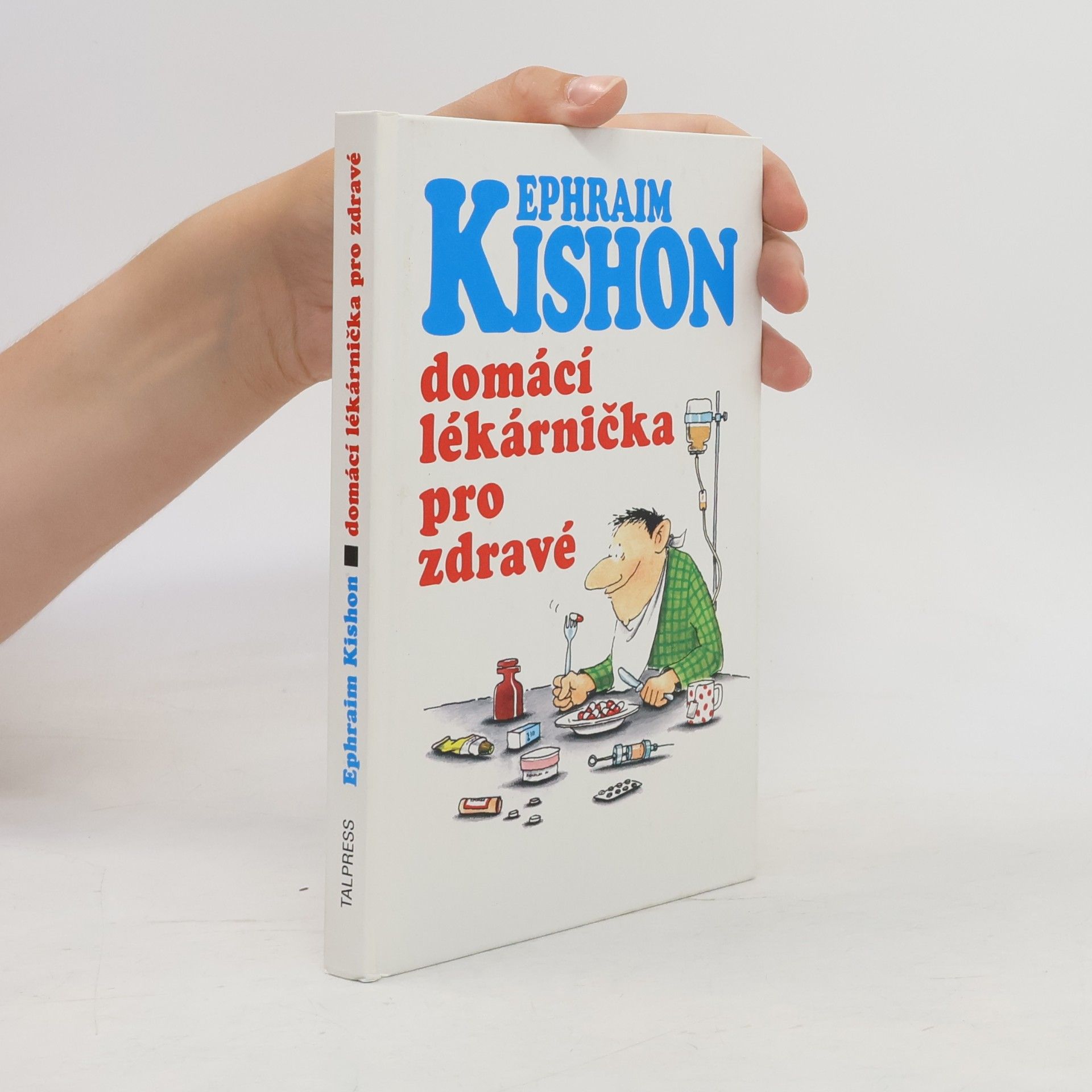 Ephraim Kishon Domácí lékarnička pro zdravé
