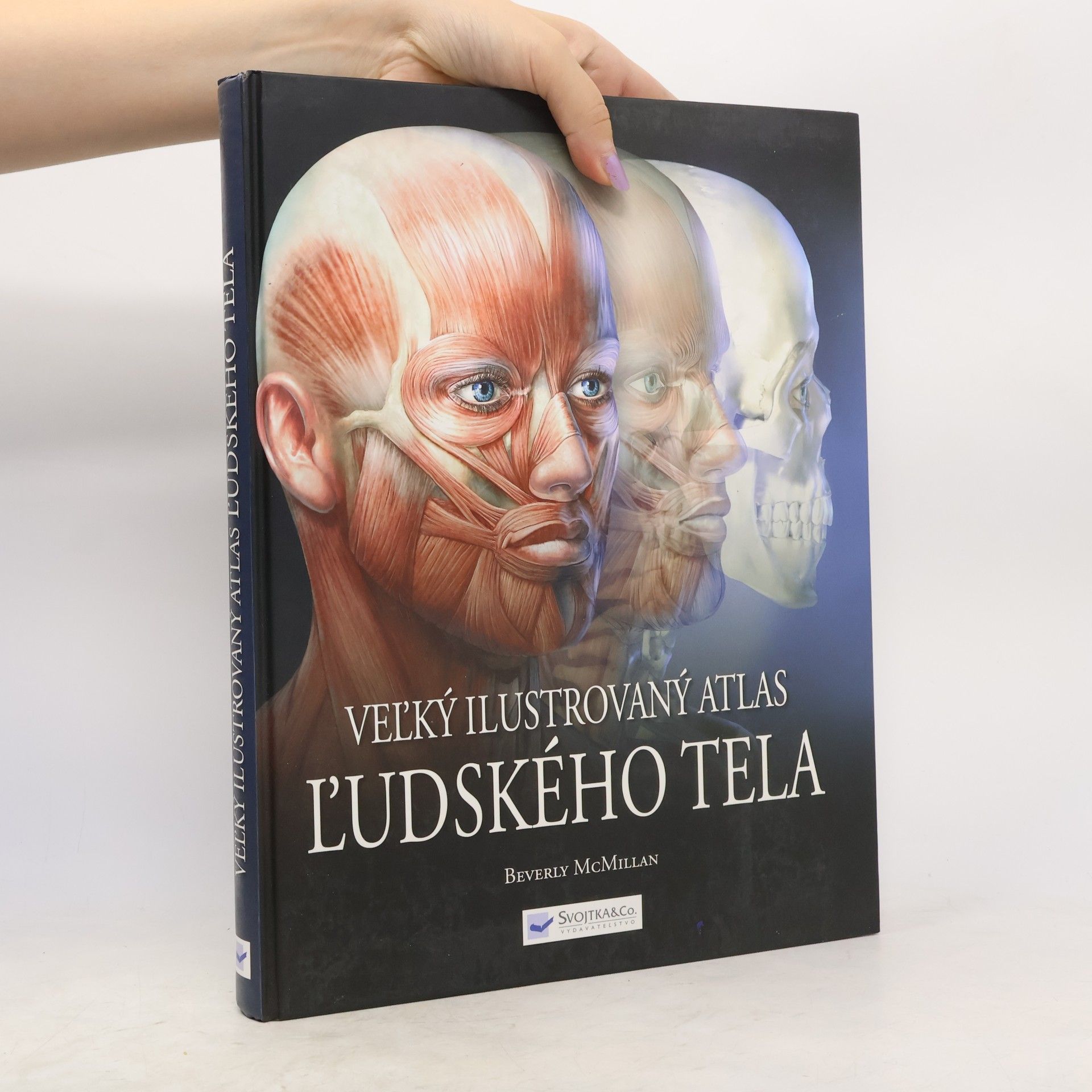 Beverly McMillan Veľký ilustrovaný atlas ľudského tela