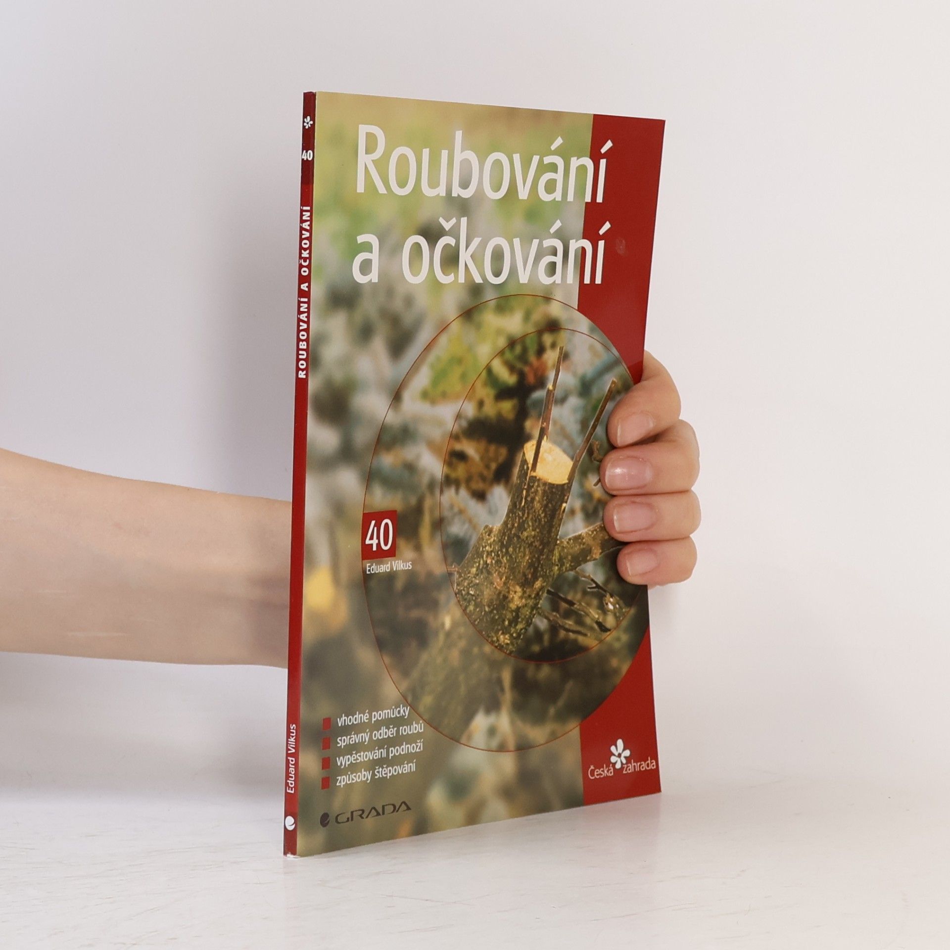 Eduard Vilkus Roubování a očkování