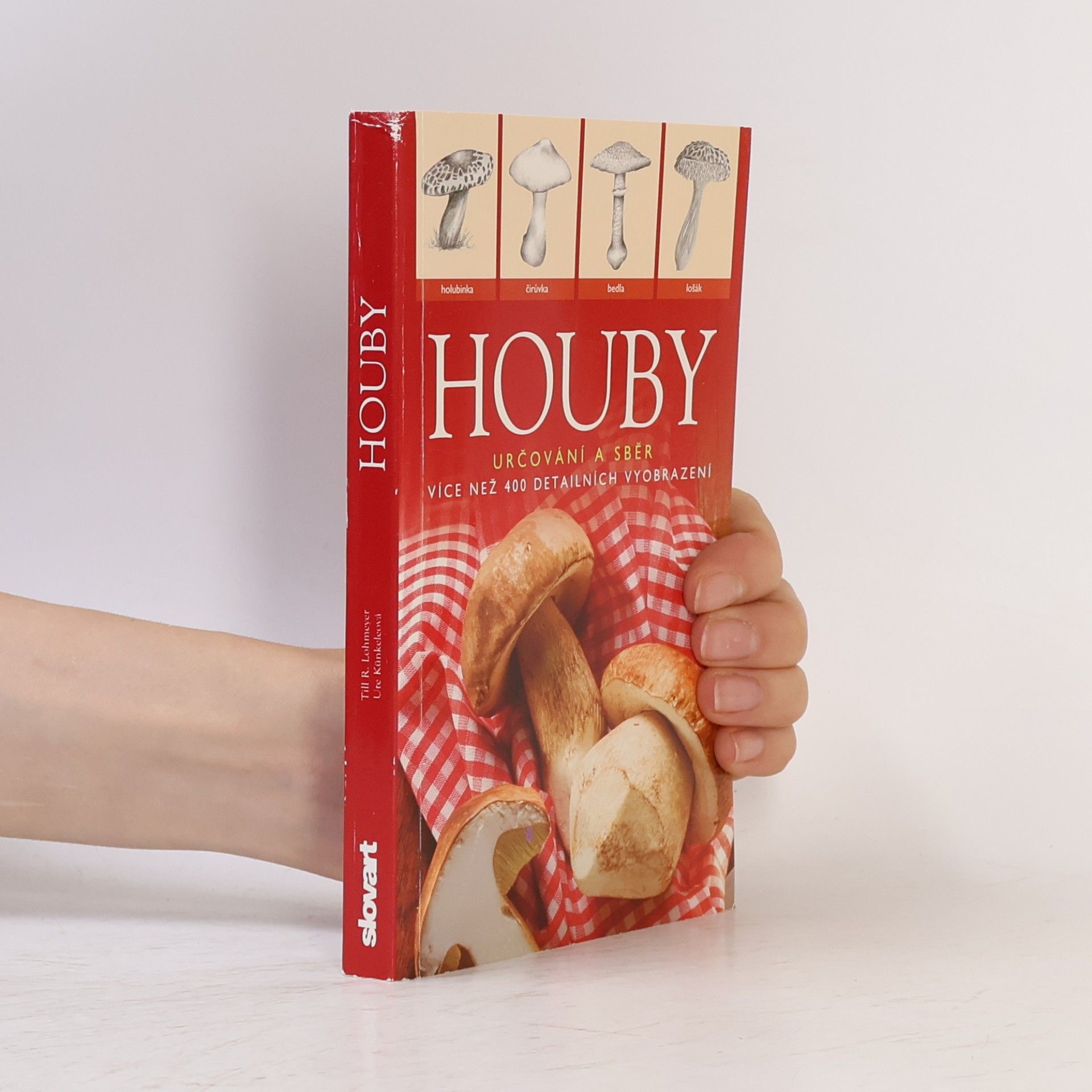 Till R. Lohmeyer Houby : [určování a sběr]