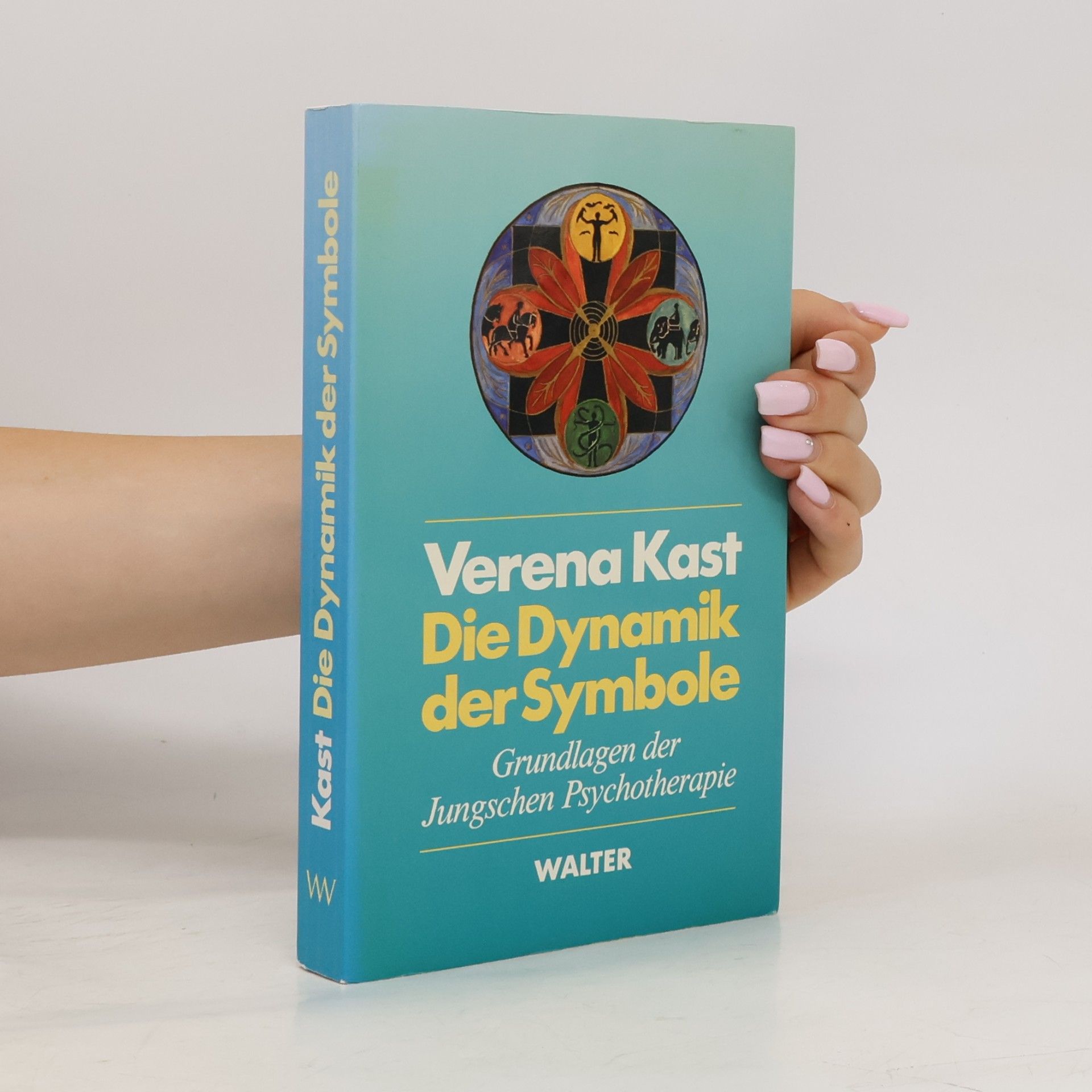 Verena Kast Die Dynamik der Symbole