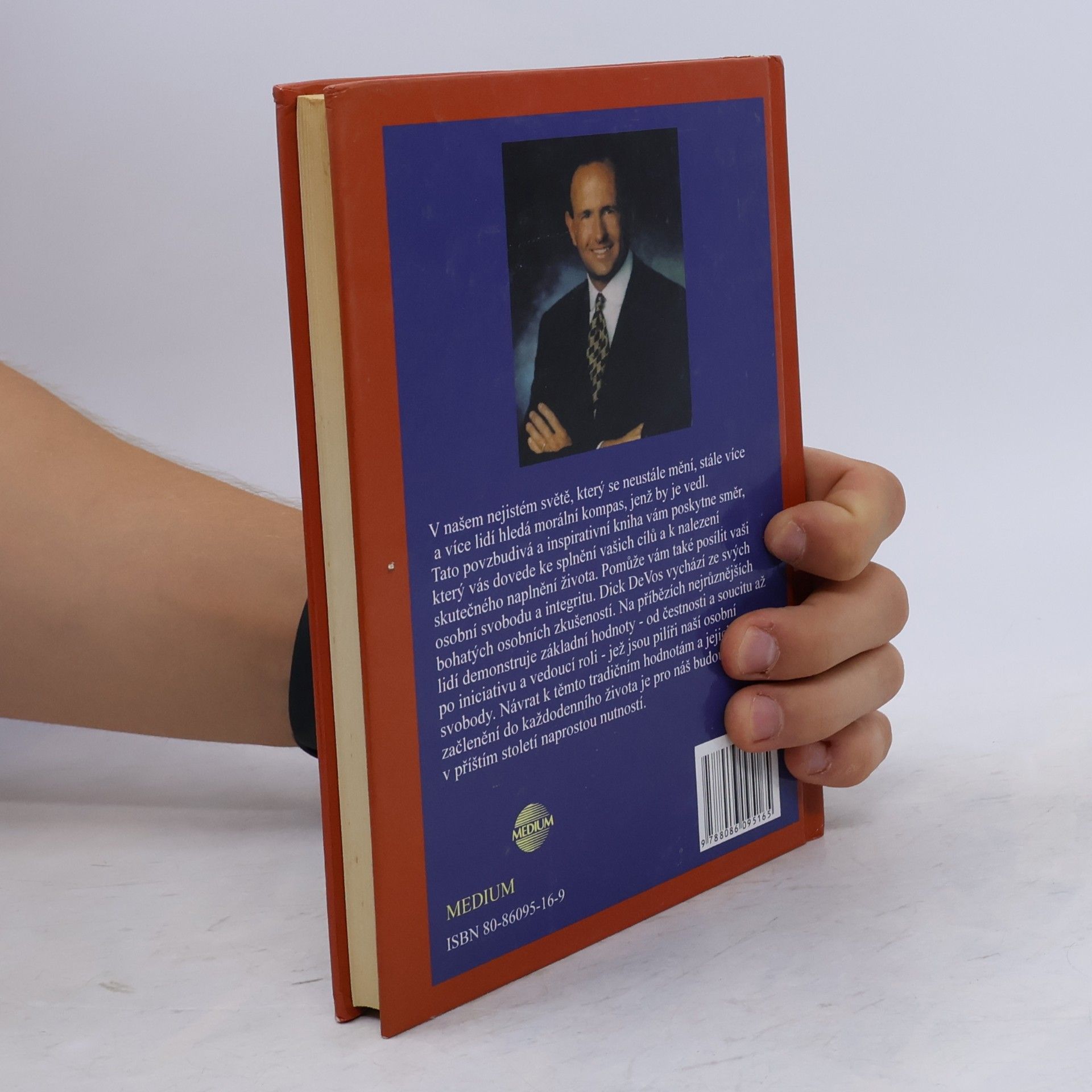 Dick DeVos Základy svobody. Hodnoty, které rozhodují o úspěchu jednotlivce i celku