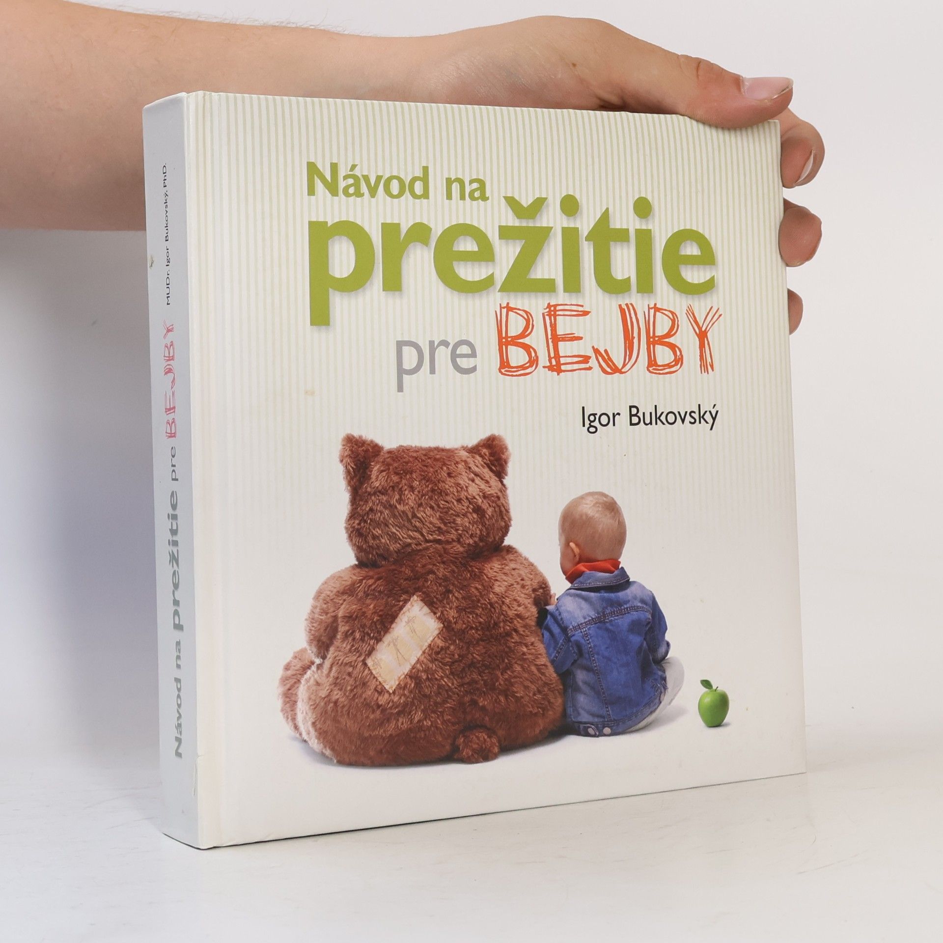 Igor Bukovský Návod na prežitie pre bejby