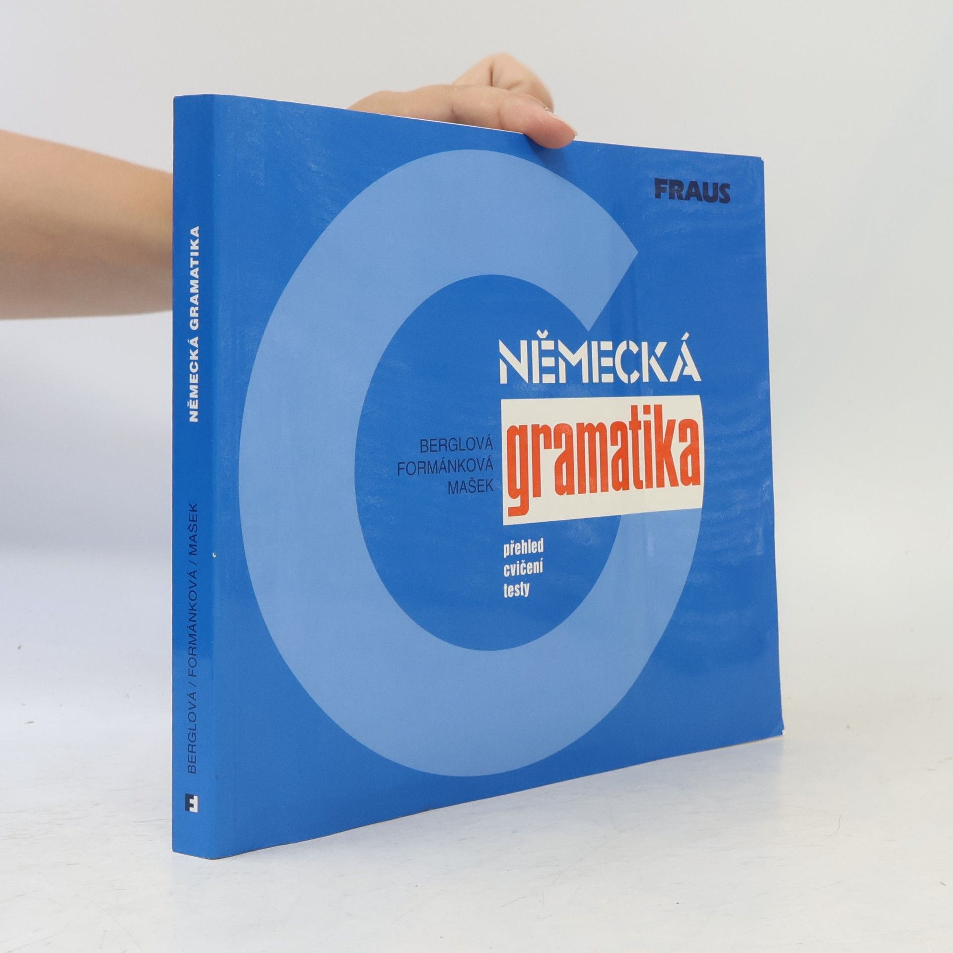 Eva Berglova Německá gramatika : přehled, cvičení, testy
