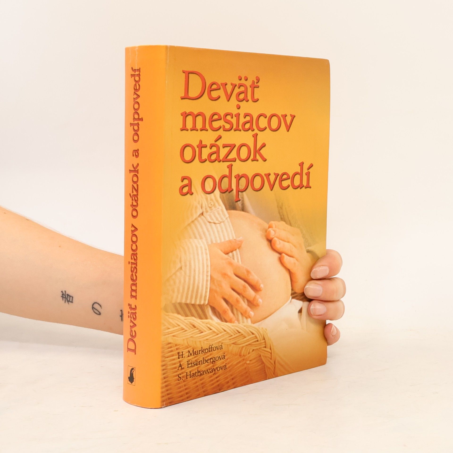 Heidi Murkoff Deväť mesiacov otázok a odpovedí