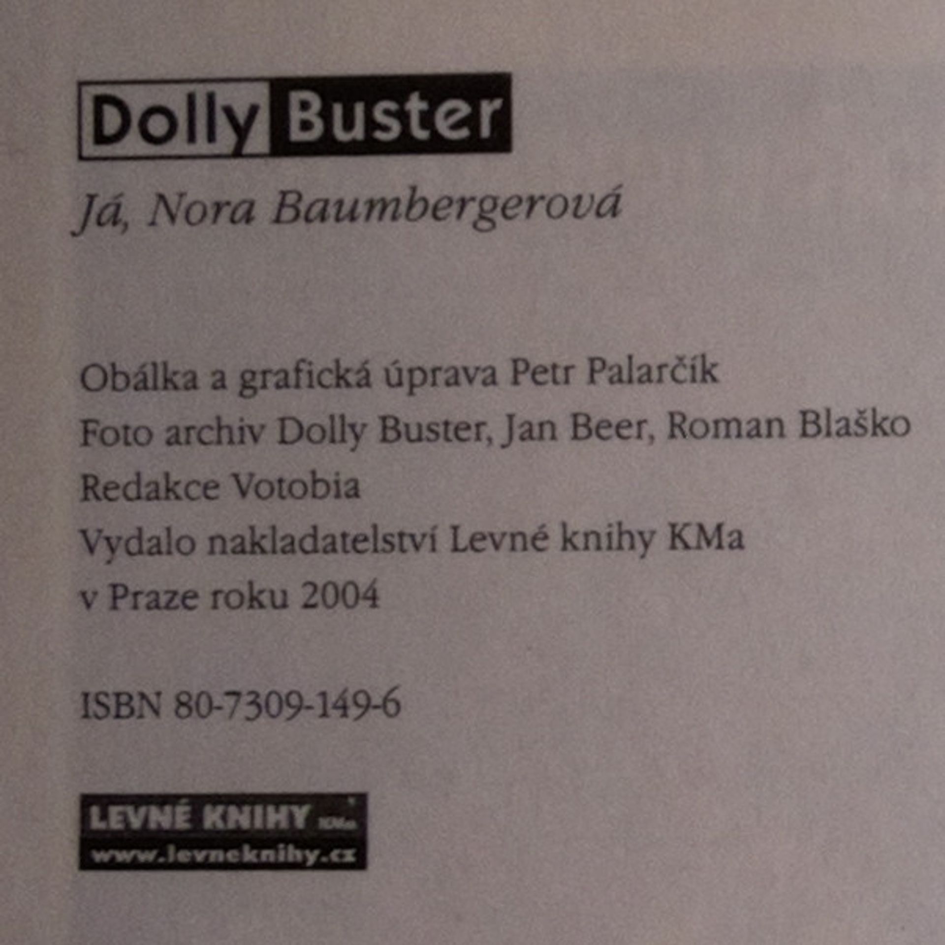 Dolly Buster Dolly Buster. Já, Nora Baumbergerová