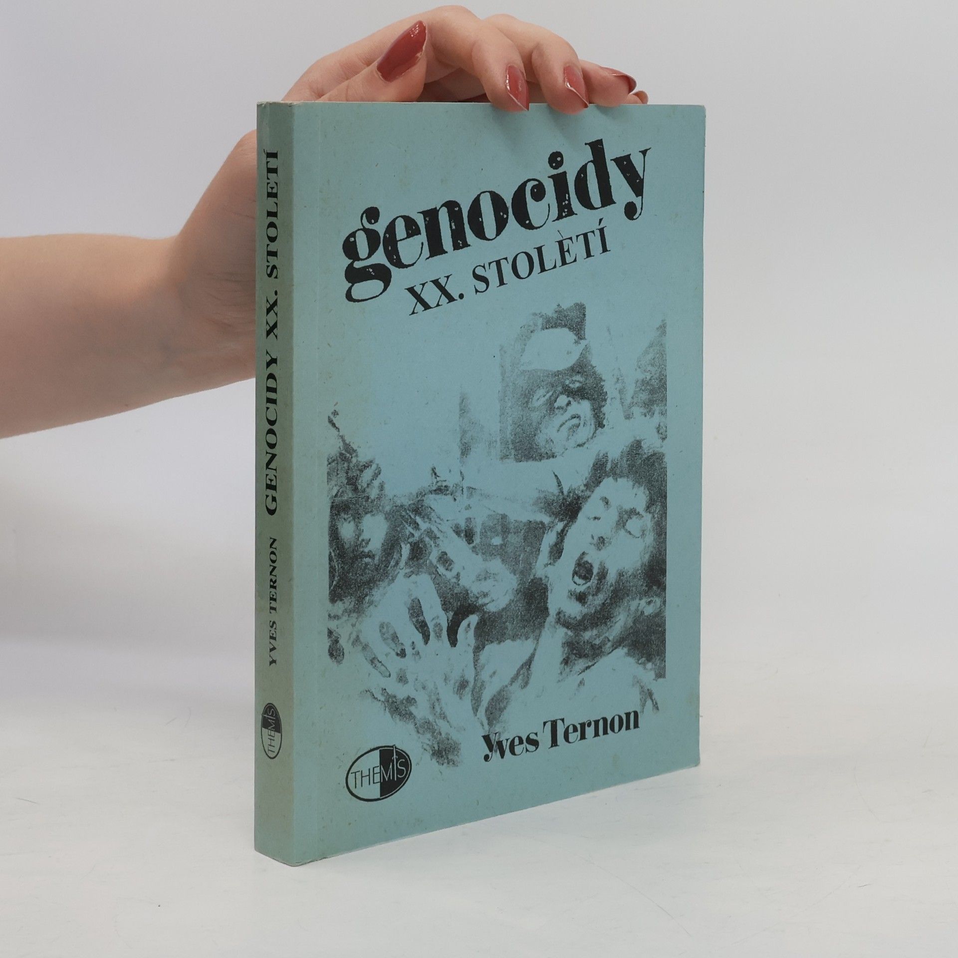 Yves Ternon Genocidy XX. století. Zločinný stát