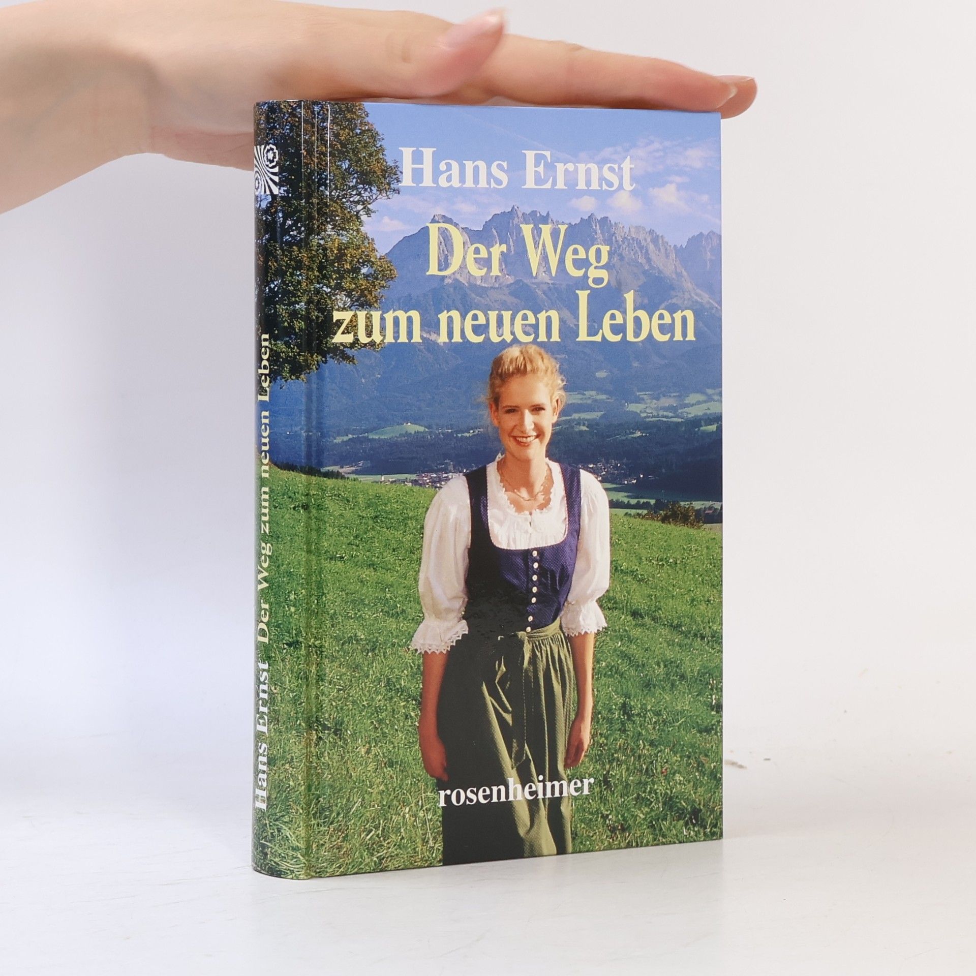 Hans Ernst Der Weg zum neuen Leben