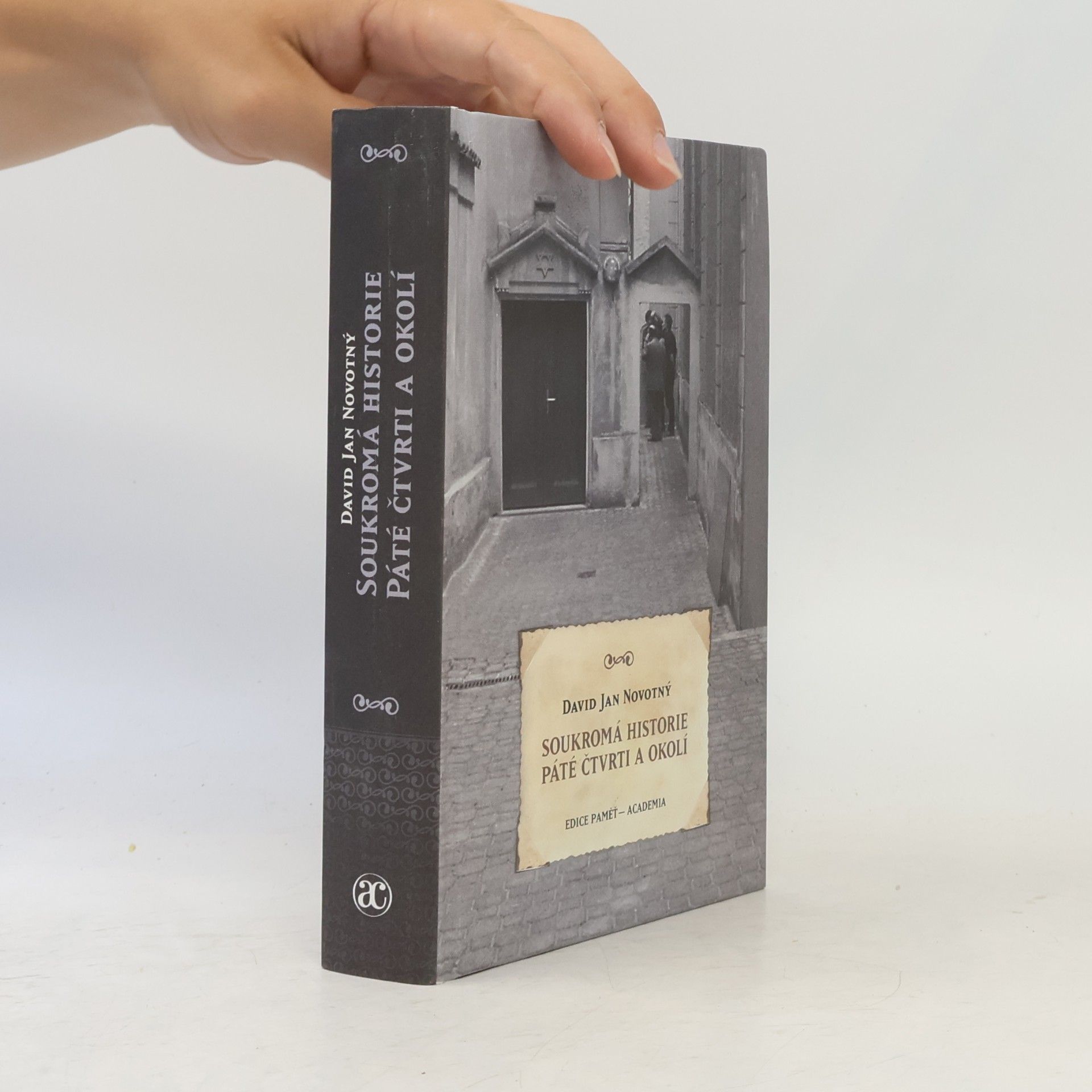 David Jan Novotný Soukromá historie Páté čtvrti a okolí
