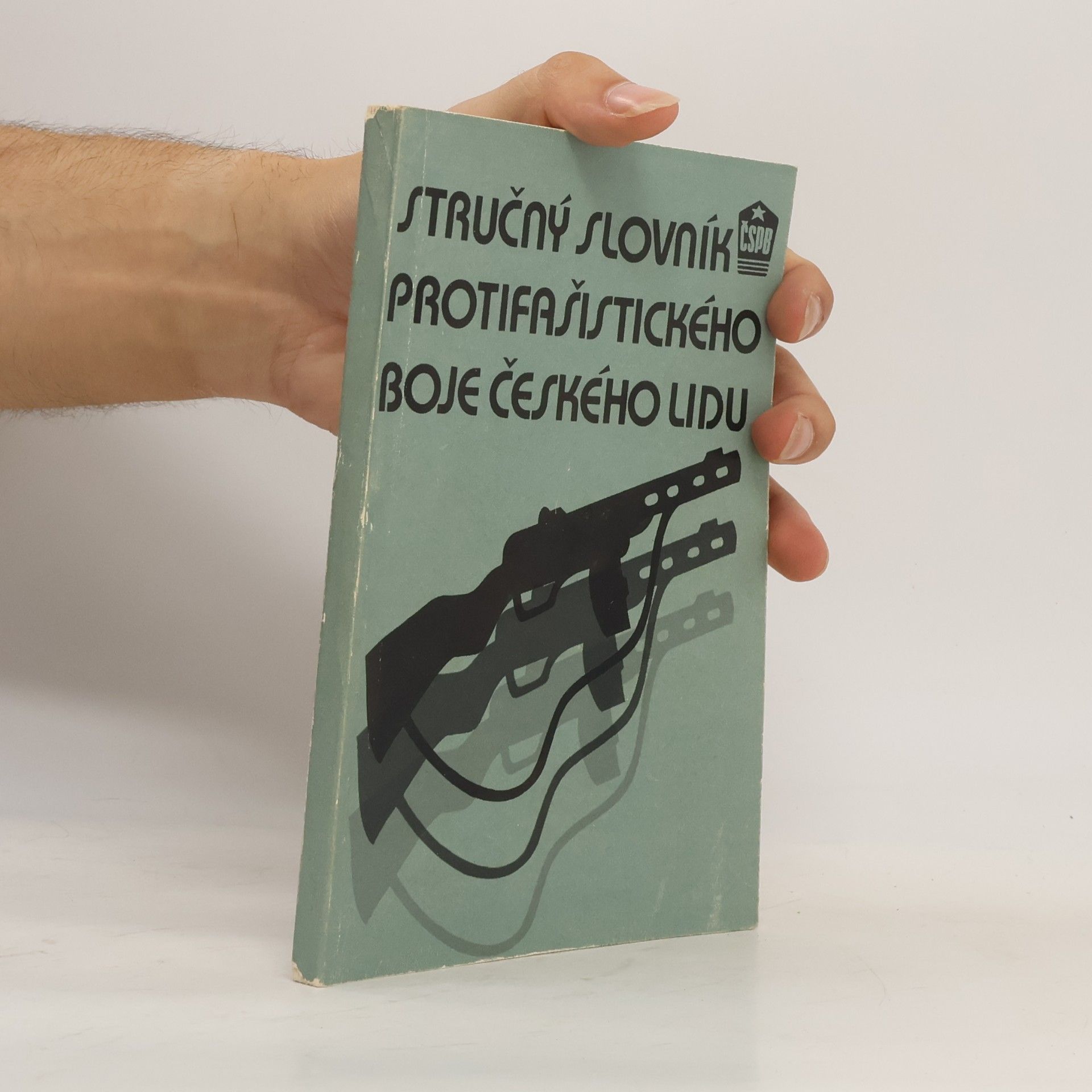 Zdeněk Huňáček Stručný slovník protifašistického boje českého lidu