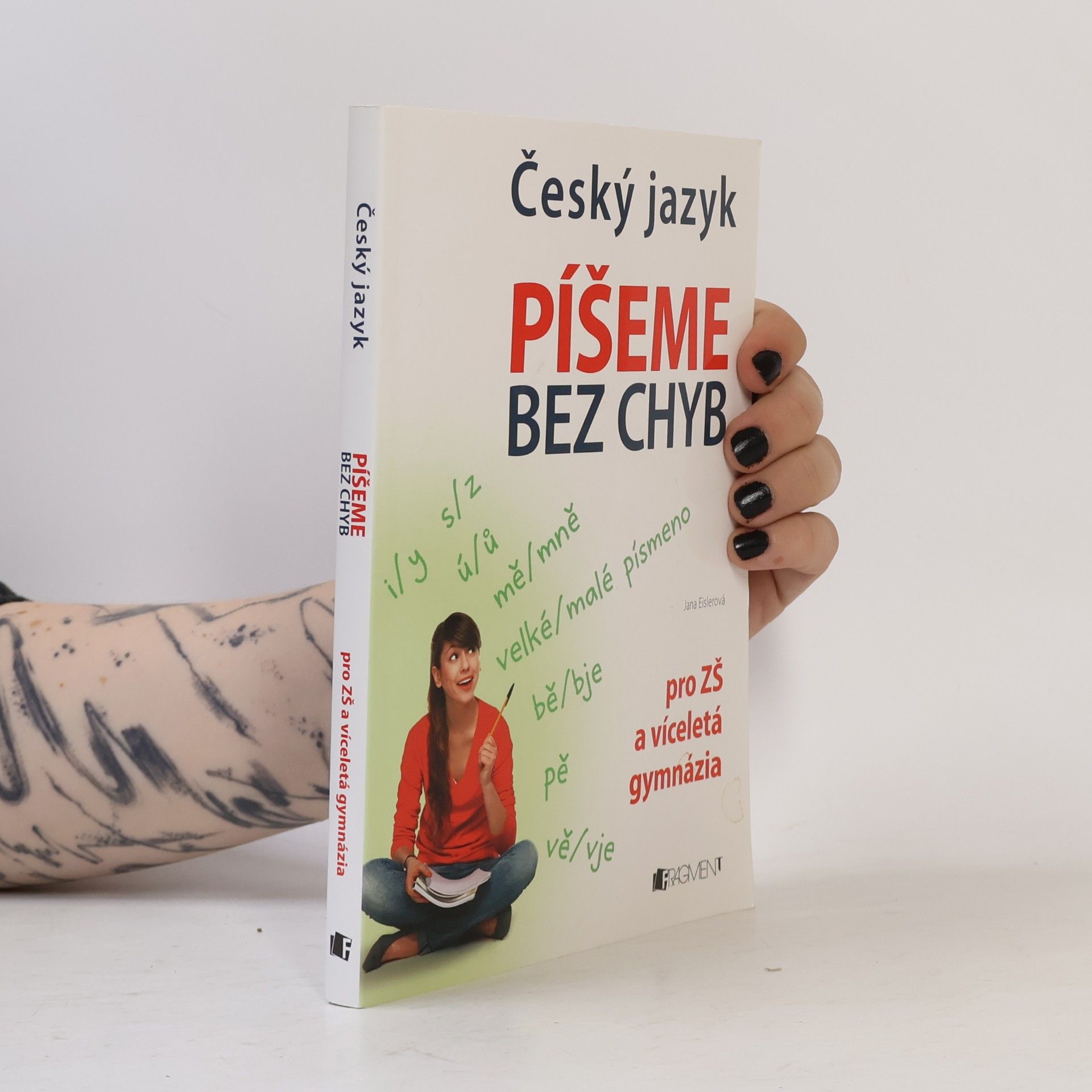 Jana Eislerová Český jazyk. Píšeme bez chyb