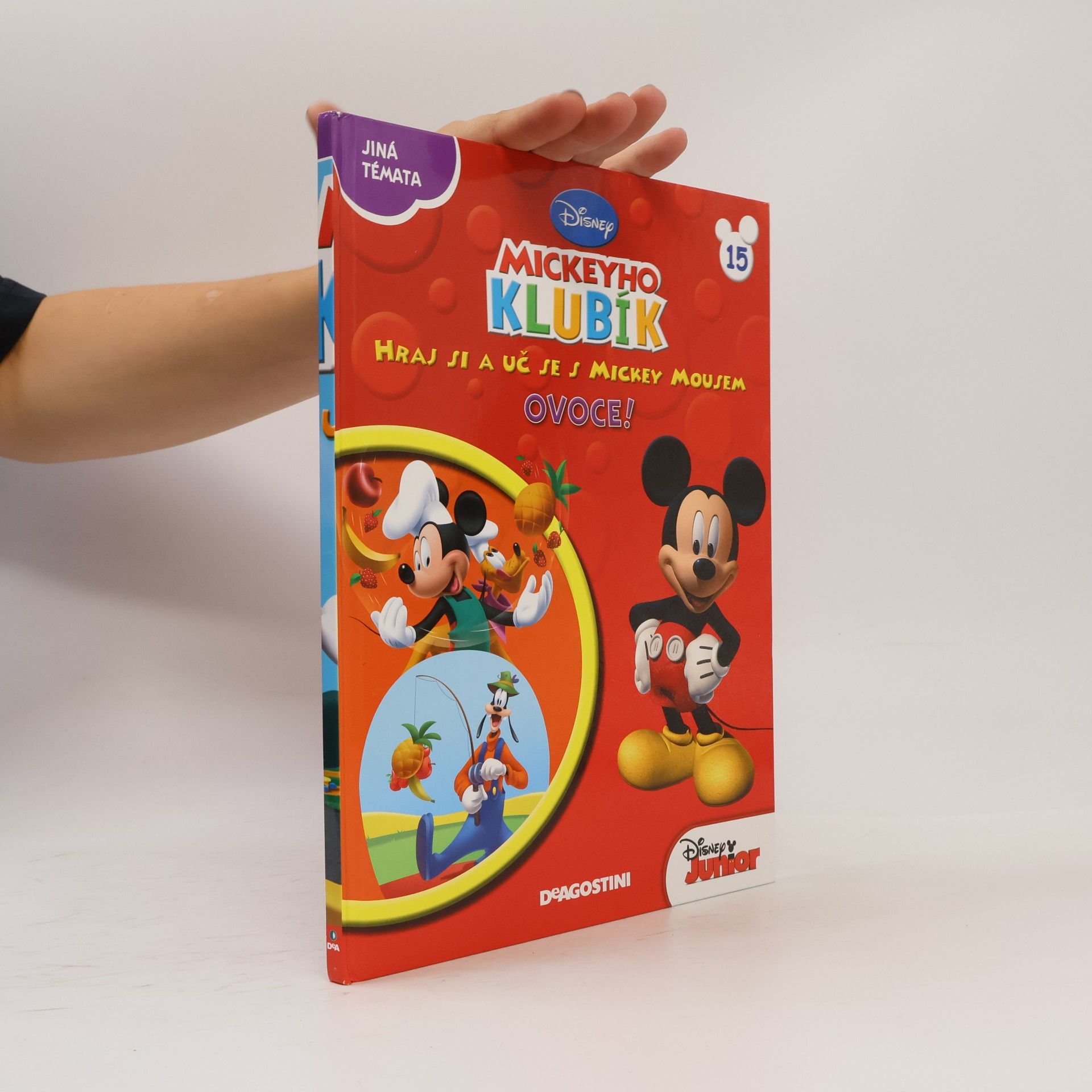 Jan A. Novák Mickeyho klubík. Hraj a uč se s Mickey Mousem 15. Ovoce!