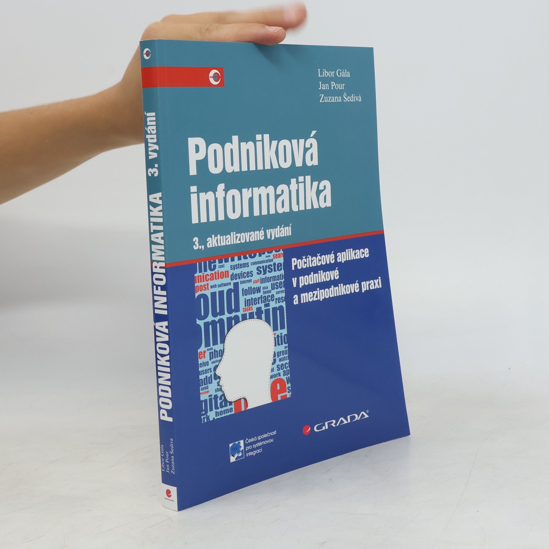 Kolektiv autorů Podniková informatika: Počítačové aplikace v podnikové a mezipodnikové praxi
