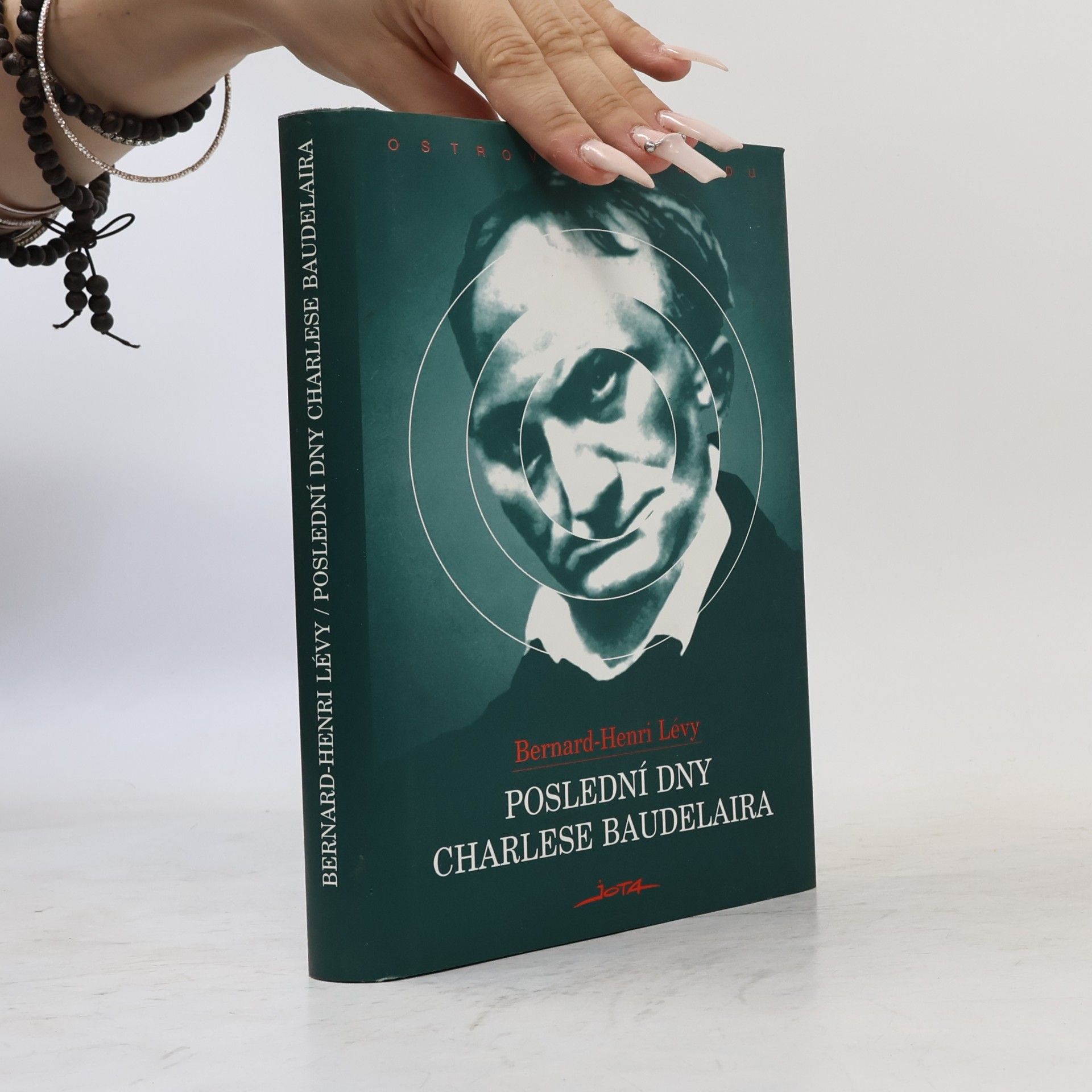 Bernard-Henri Lévy Poslední dny Charlese Baudelaira