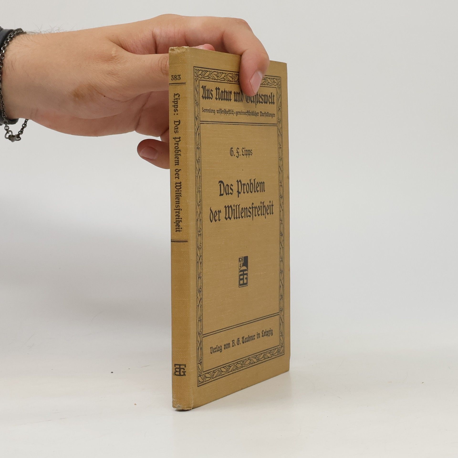 Gottlob Friedrich Lipps Das Problem der Willensfreiheit
