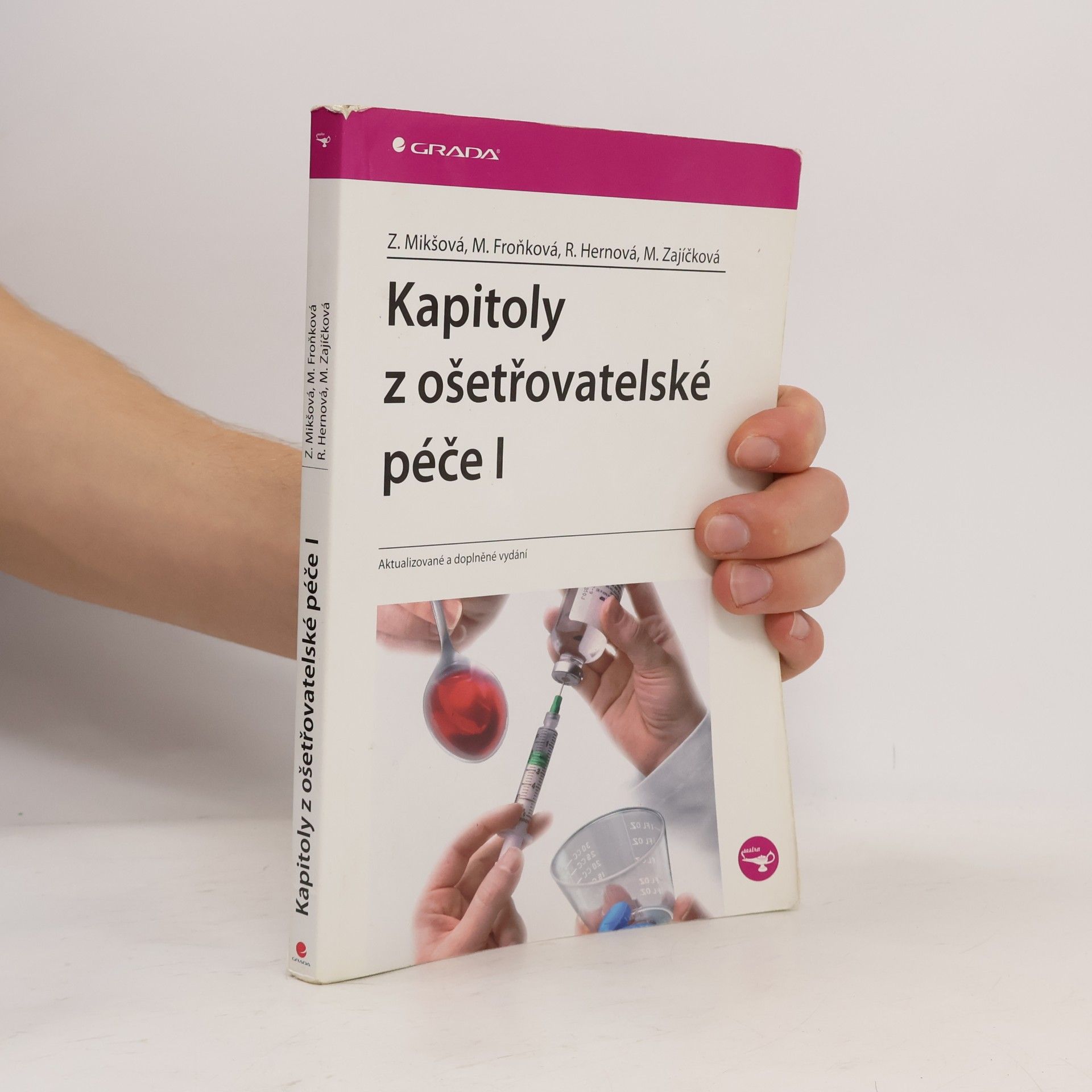 Zdeňka Mikšová Kapitoly z ošetřovatelské péče I.