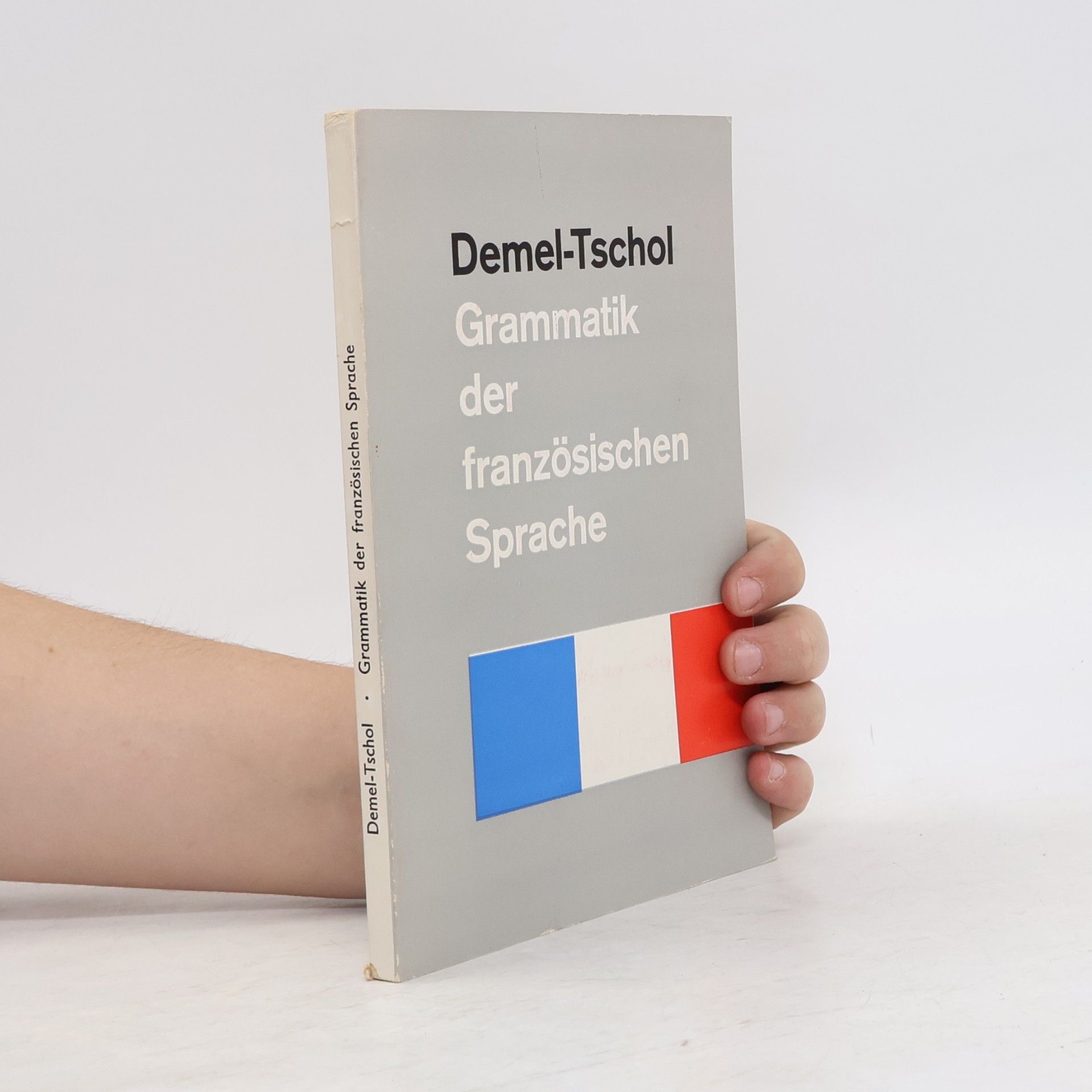 Walter Tschol Grammatik der französischen Sprache