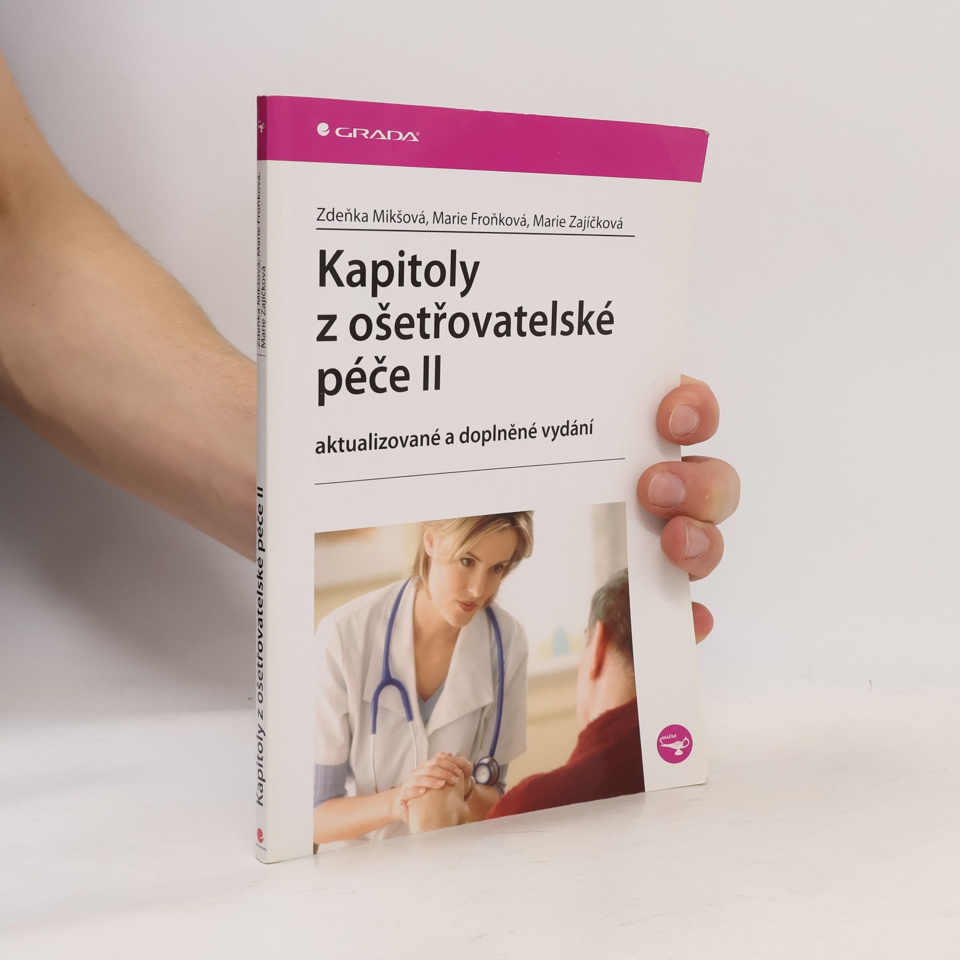 Zdeňka Mikšová Kapitoly z ošetřovatelské péče. II