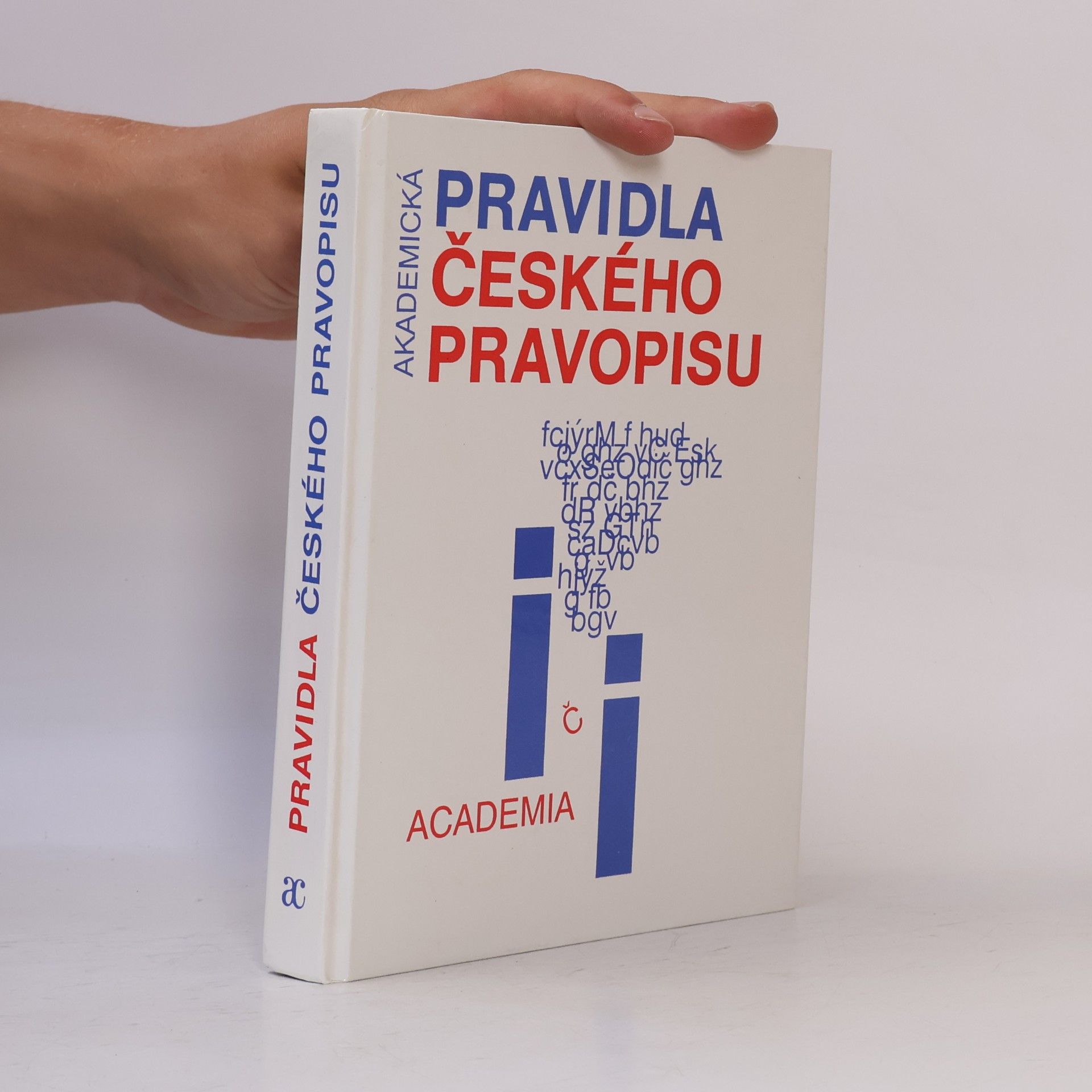 Autorenkollektiv Akademická pravidla českého pravopisu