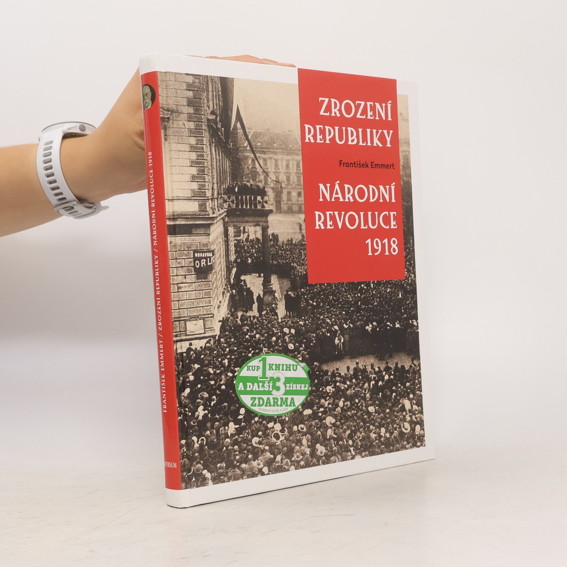František Emmert Zrození republiky : národní revoluce 1918