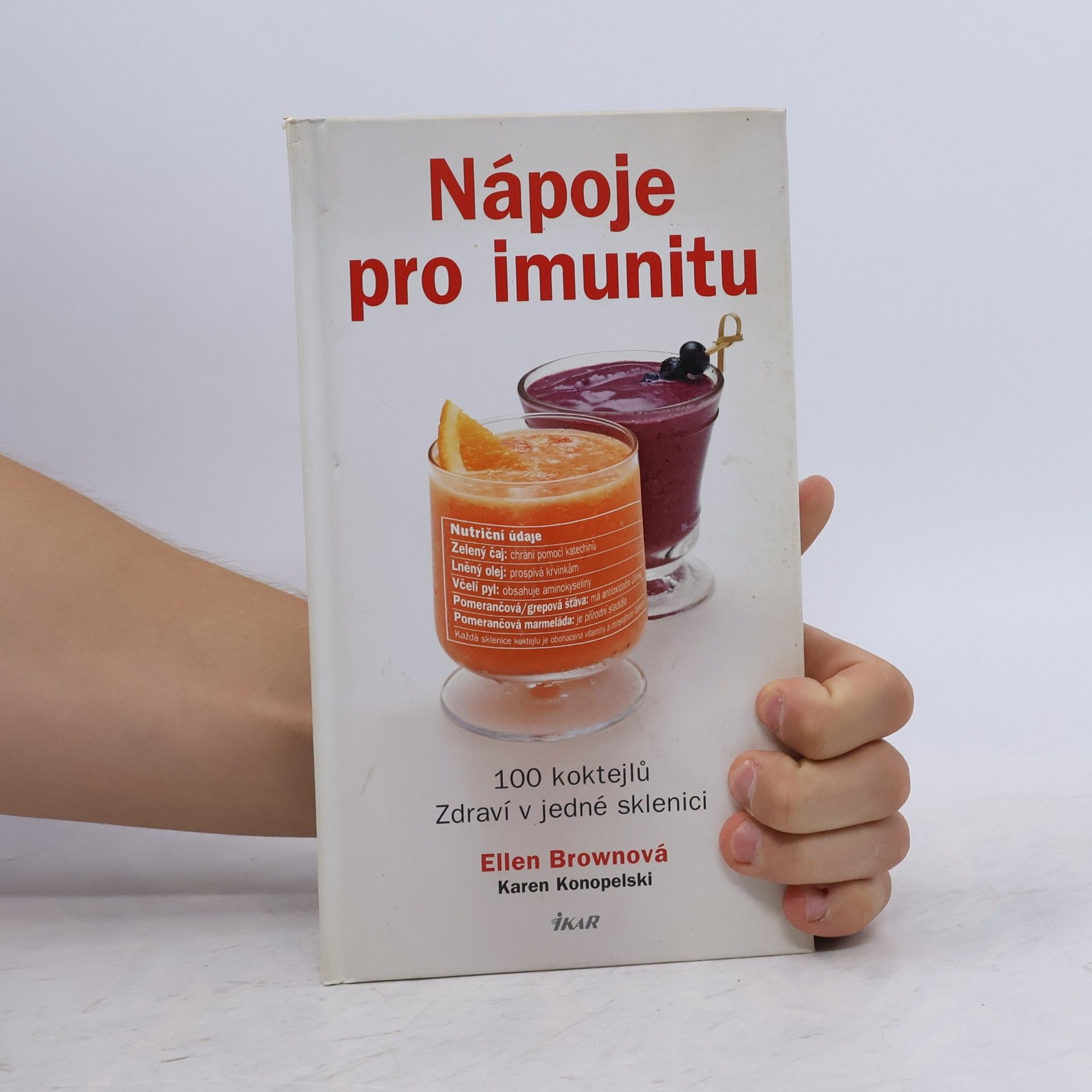 Ellen Brown Nápoje pro imunitu. 100 koktejlů. Zdraví v jedné sklenici