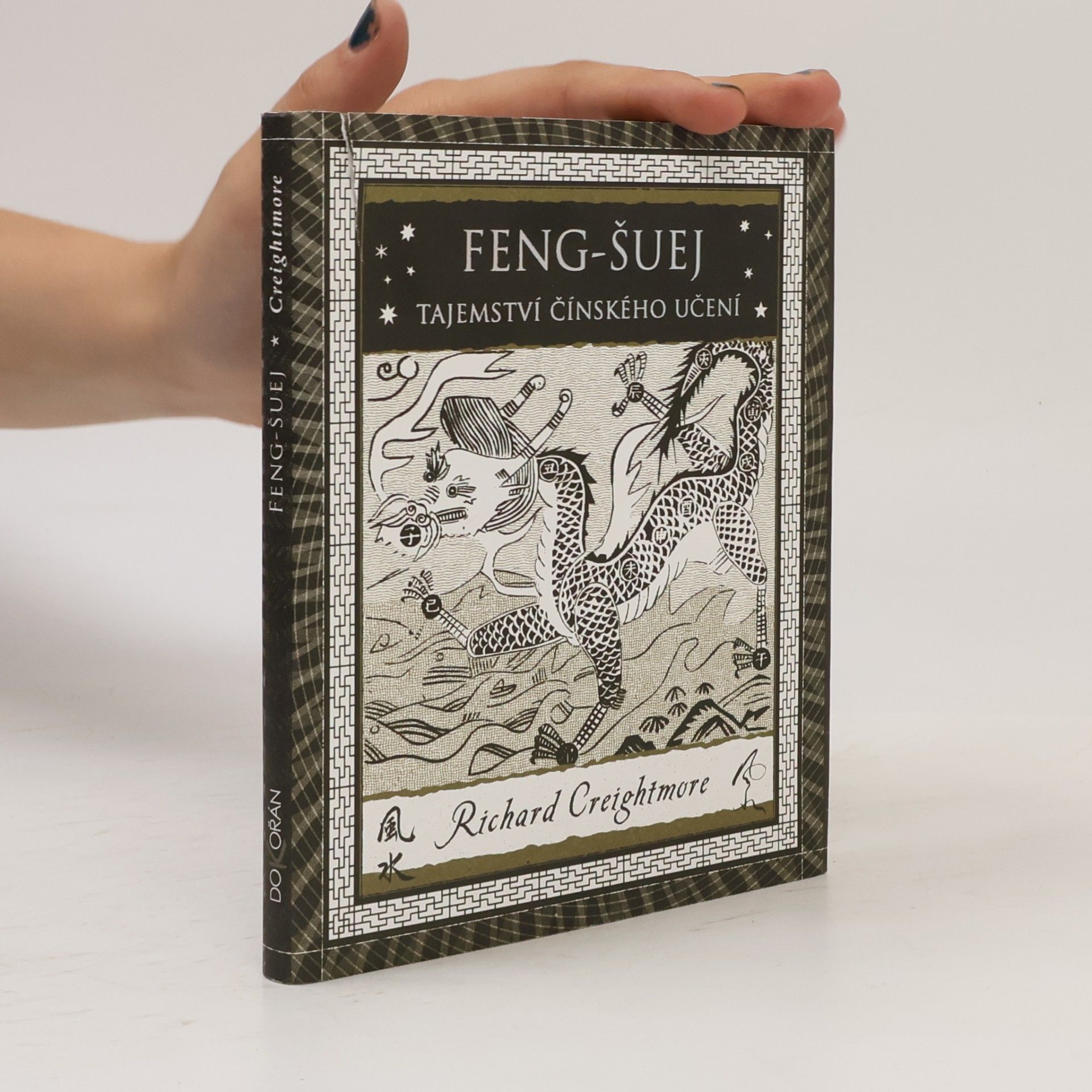 Richard Creightmore Feng-šuej. Tajemství čínského učení