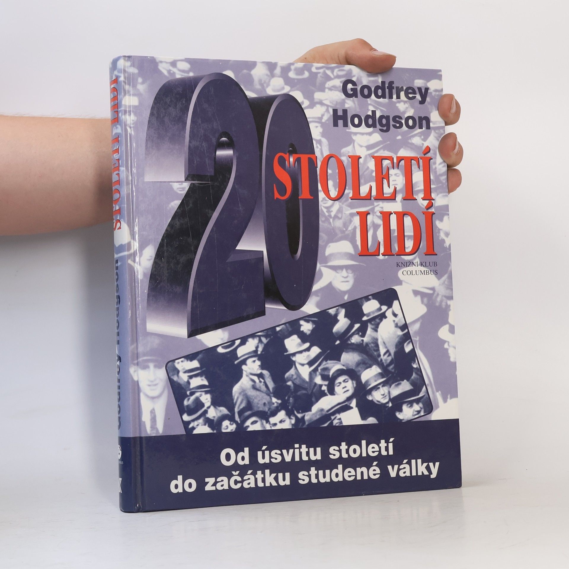 Godfrey Hodgson 20 Století lidí