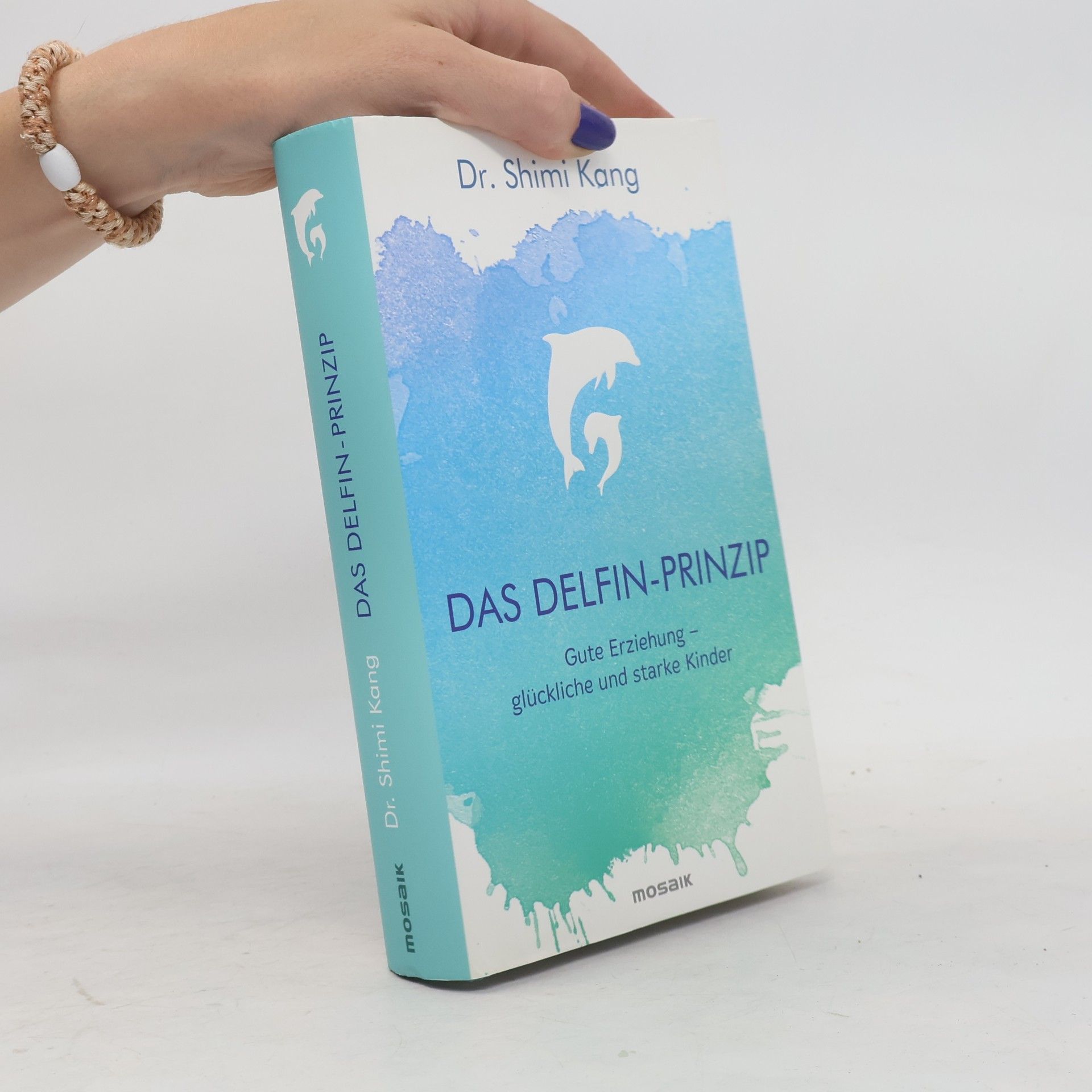 Shimi K. Kang Das Delfin-Prinzip
