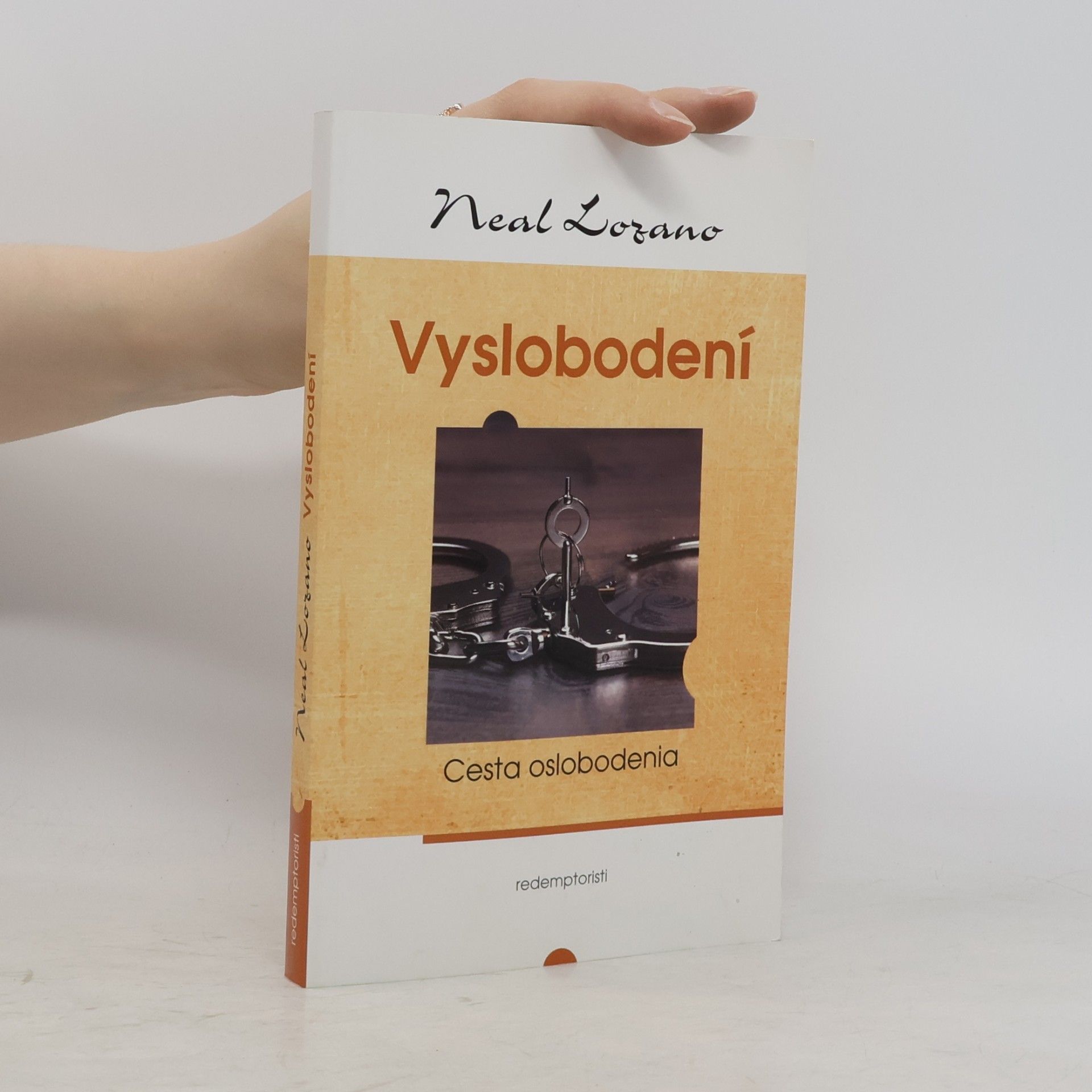 Neal Lozano Vyslobodení : Cesta oslobodenia