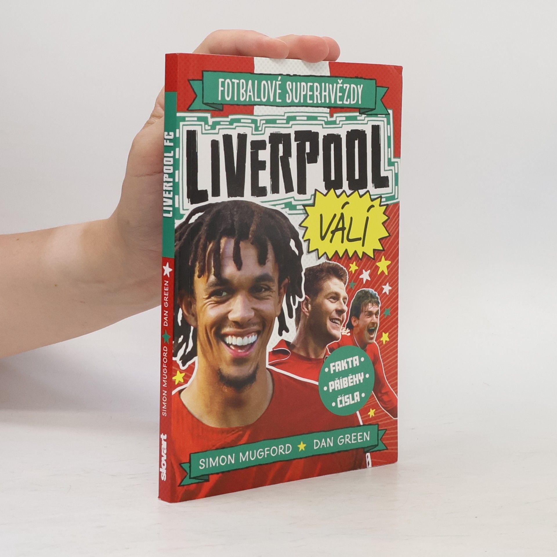 Simon Mugford Fotbalové superhvězdy. Liverpool válí