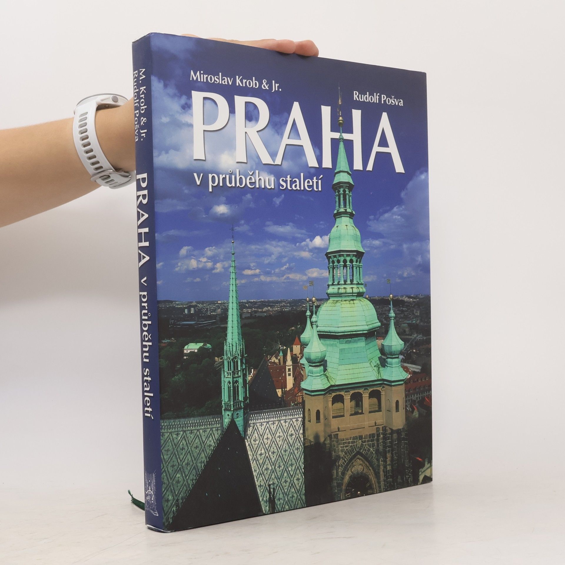Miroslav Krob Praha v průběhu staletí