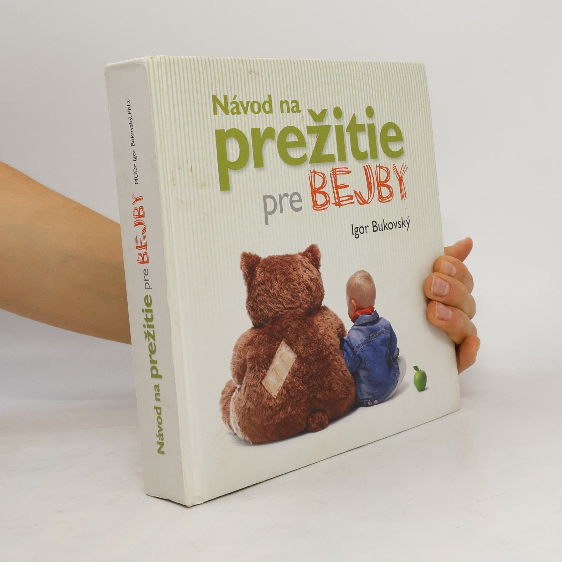 Igor Bukovský Návod na prežitie pre bejby
