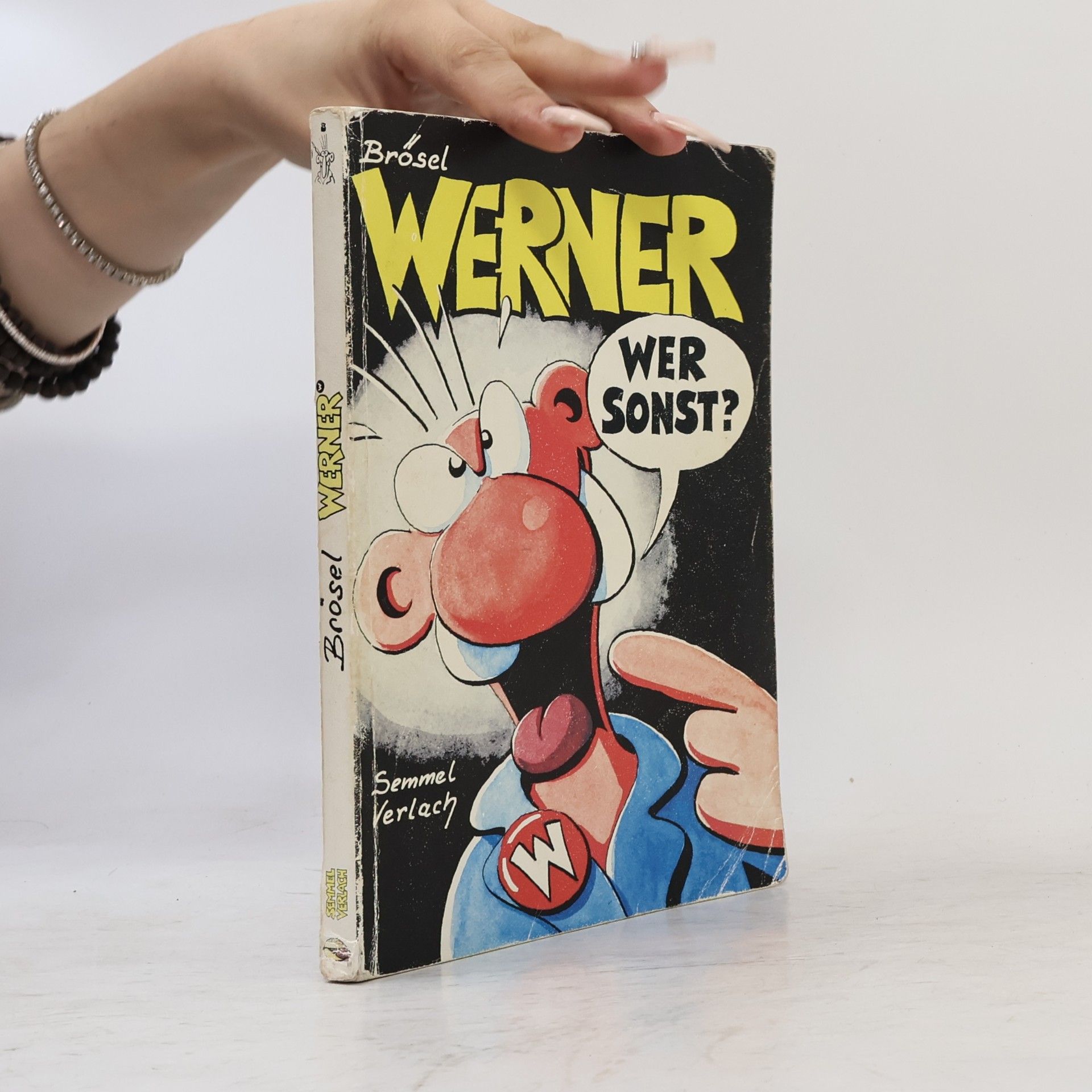 Brösel Werner, wer sonst?