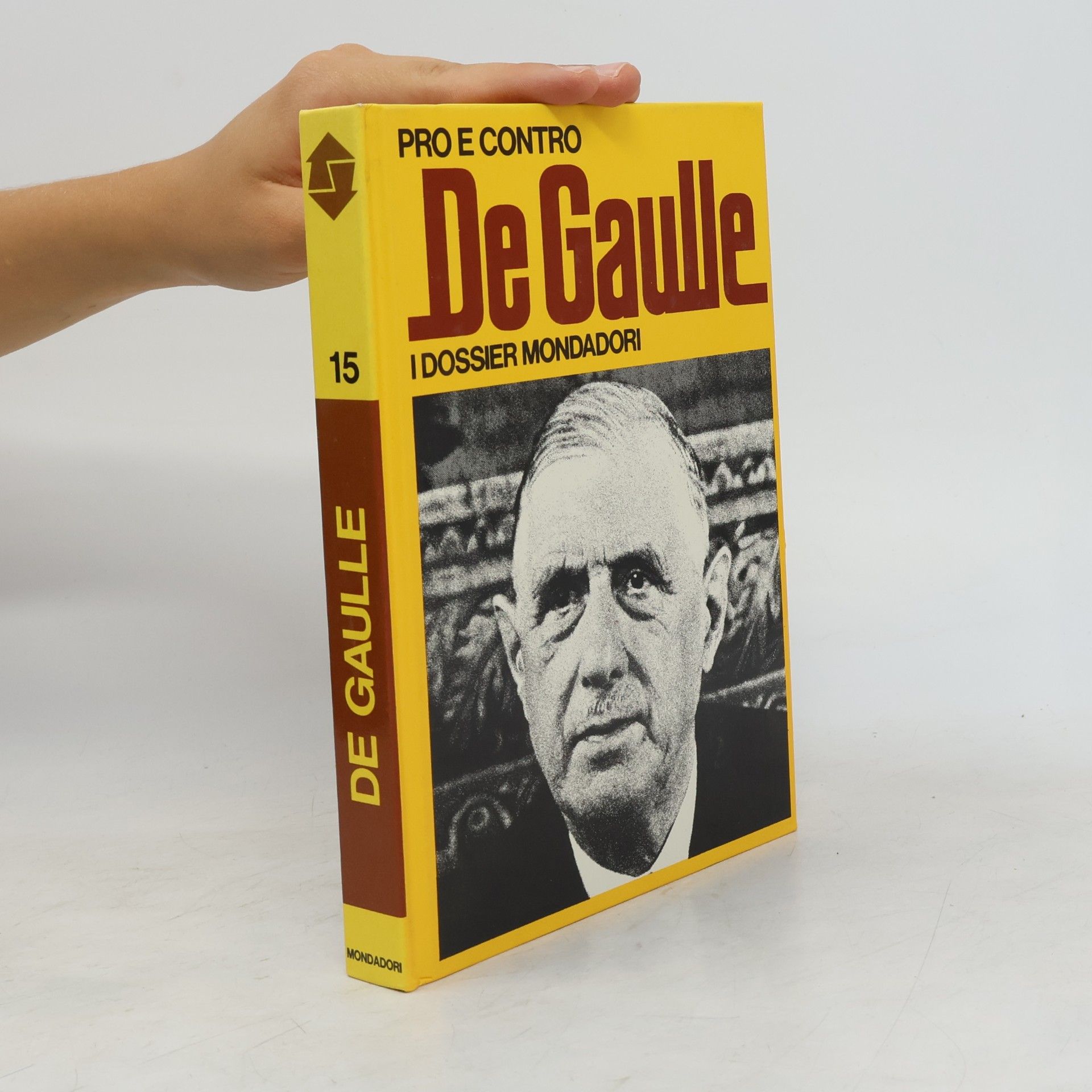 Collectif d'auteurs Pro e contro De Gaulle