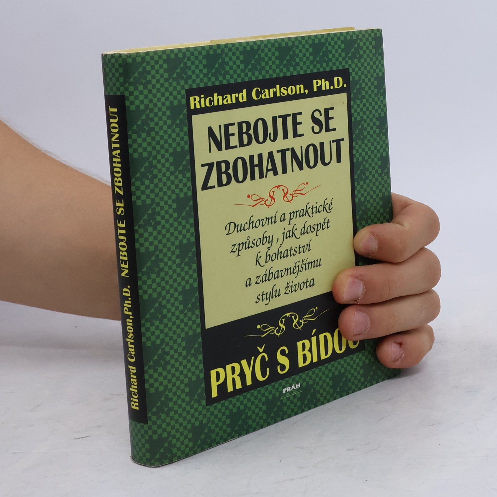 Richard Carlson Nebojte se zbohatnout