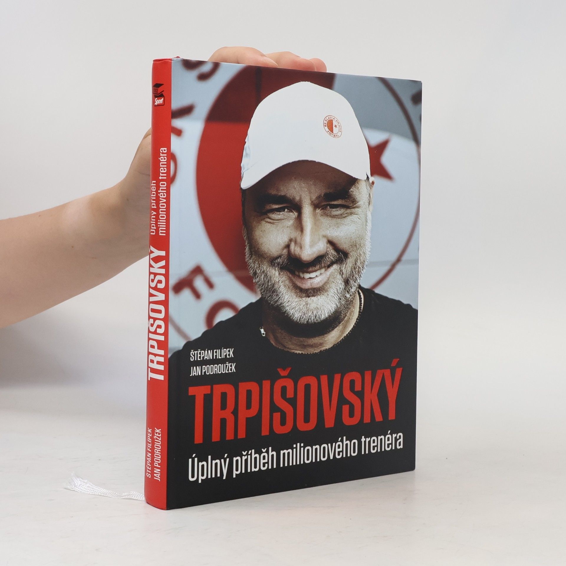 Jan Podroužek Trpišovský : úplný příběh milionového trenéra